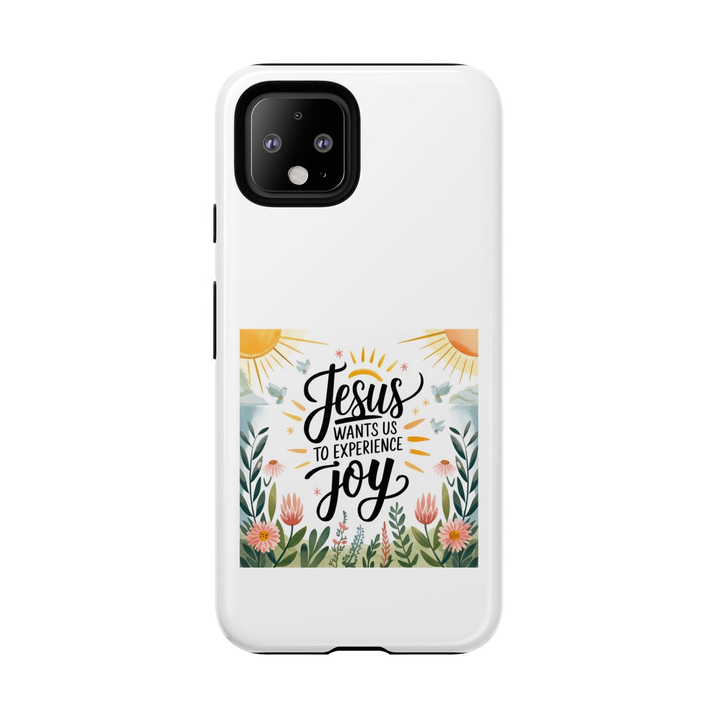 Joyful Phone Case - "Jesus Wants Us to Experience Joy" Design