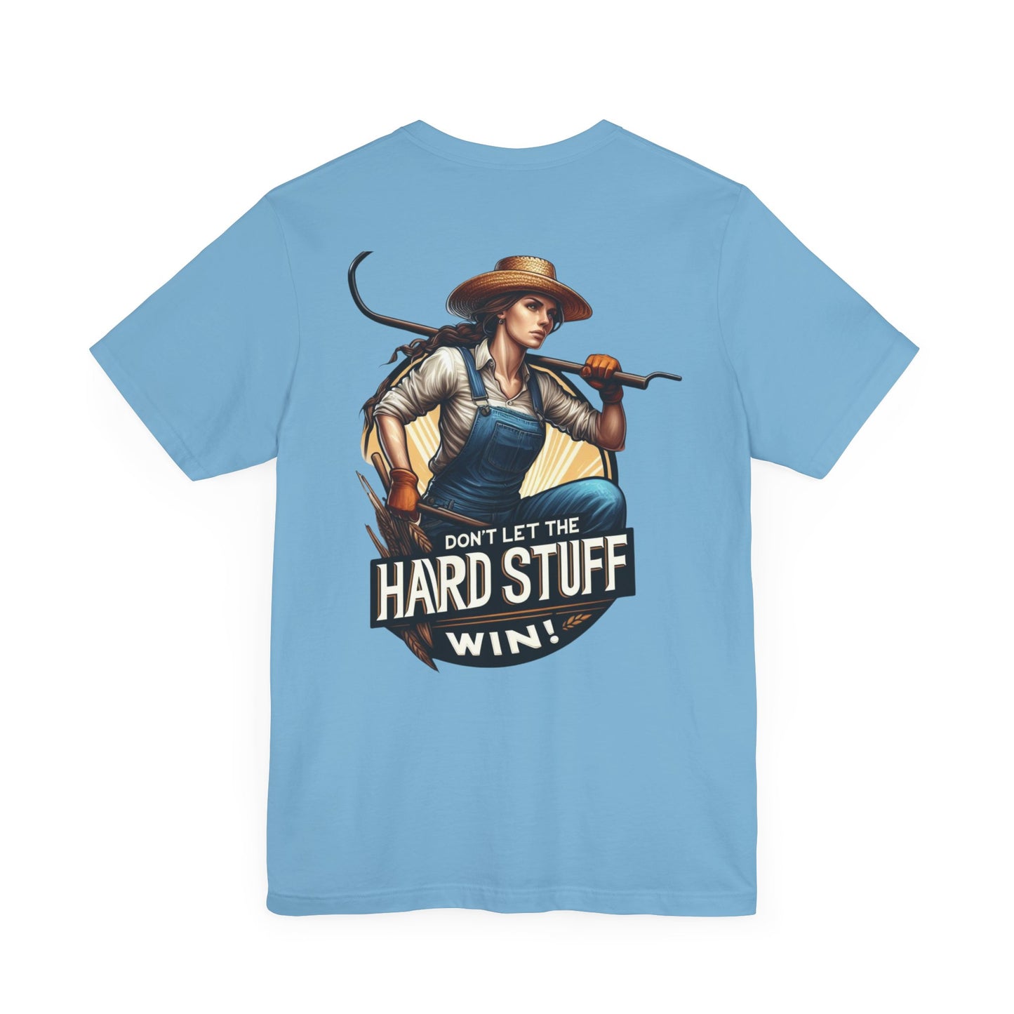 Don't Let the Hard Stuff Win Unisex Jersey Short Sleeve Tee