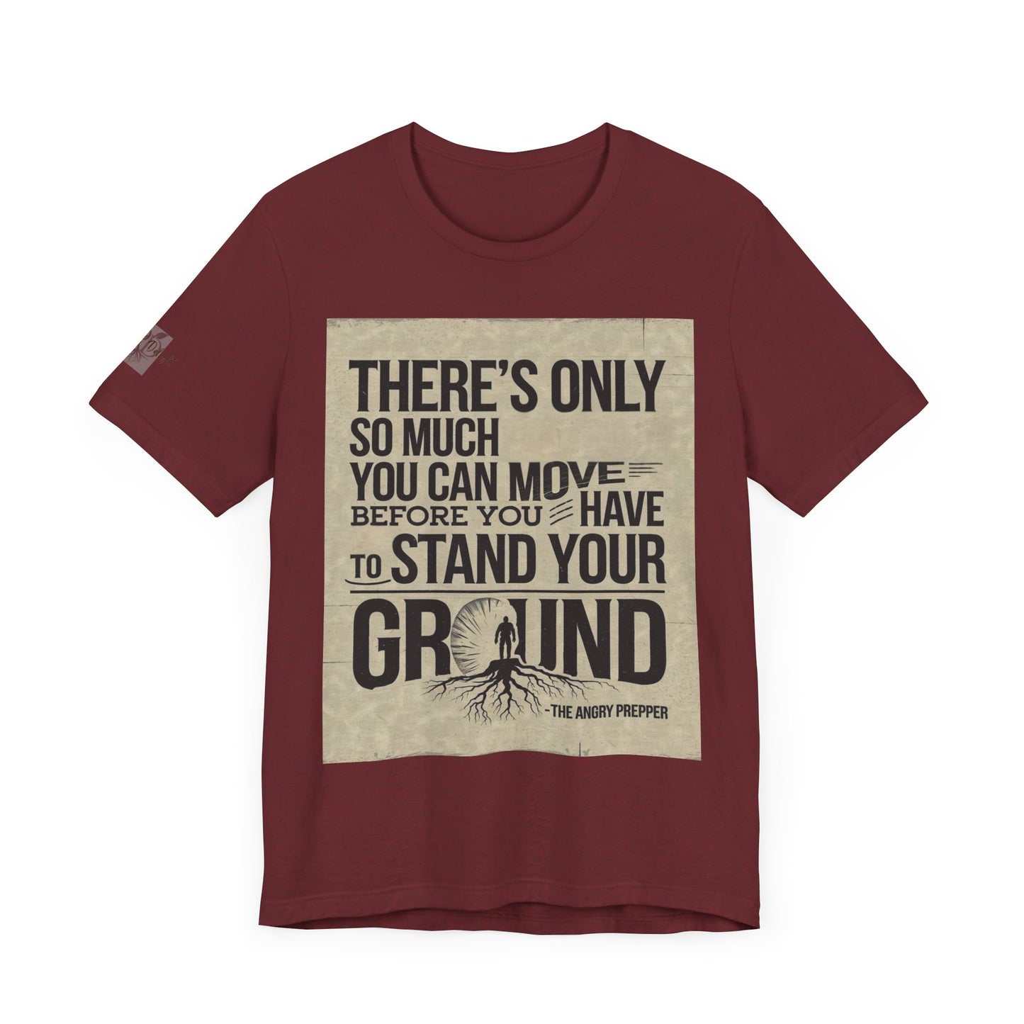 Stand Your Ground Inspirational Unisex Tee