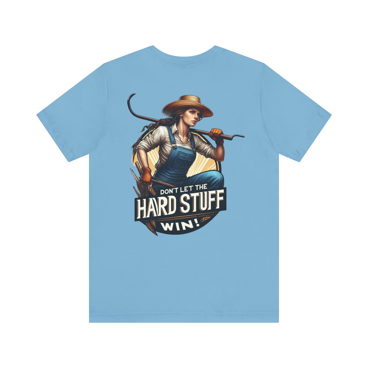 Don't Let the Hard Stuff Win Unisex Jersey Short Sleeve Tee