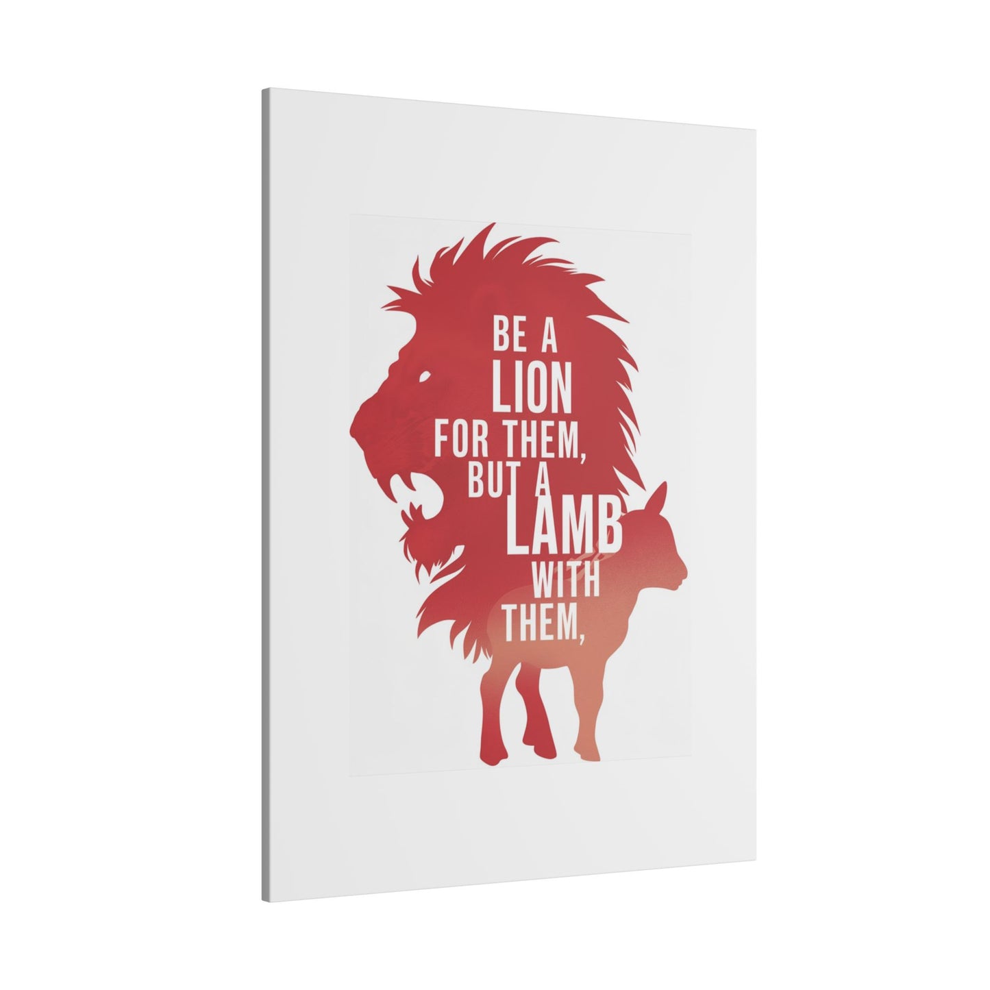 Be a Lion for Them Matte Canvas, Stretched, 0.75"