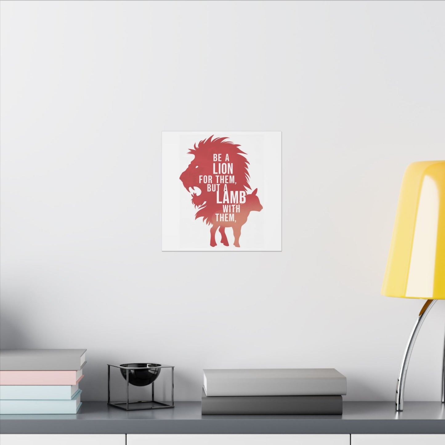Be a Lion for Them Matte Canvas, Stretched, 0.75"