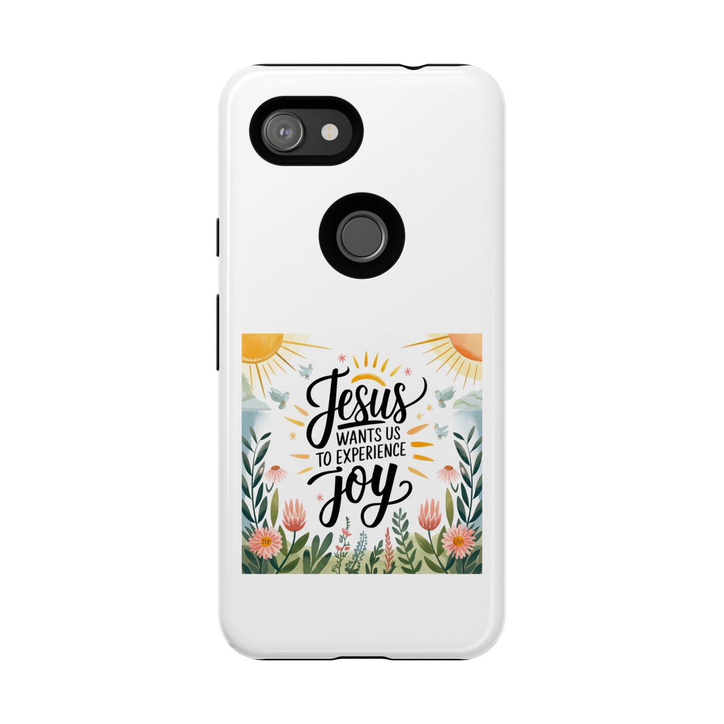 Joyful Phone Case - "Jesus Wants Us to Experience Joy" Design