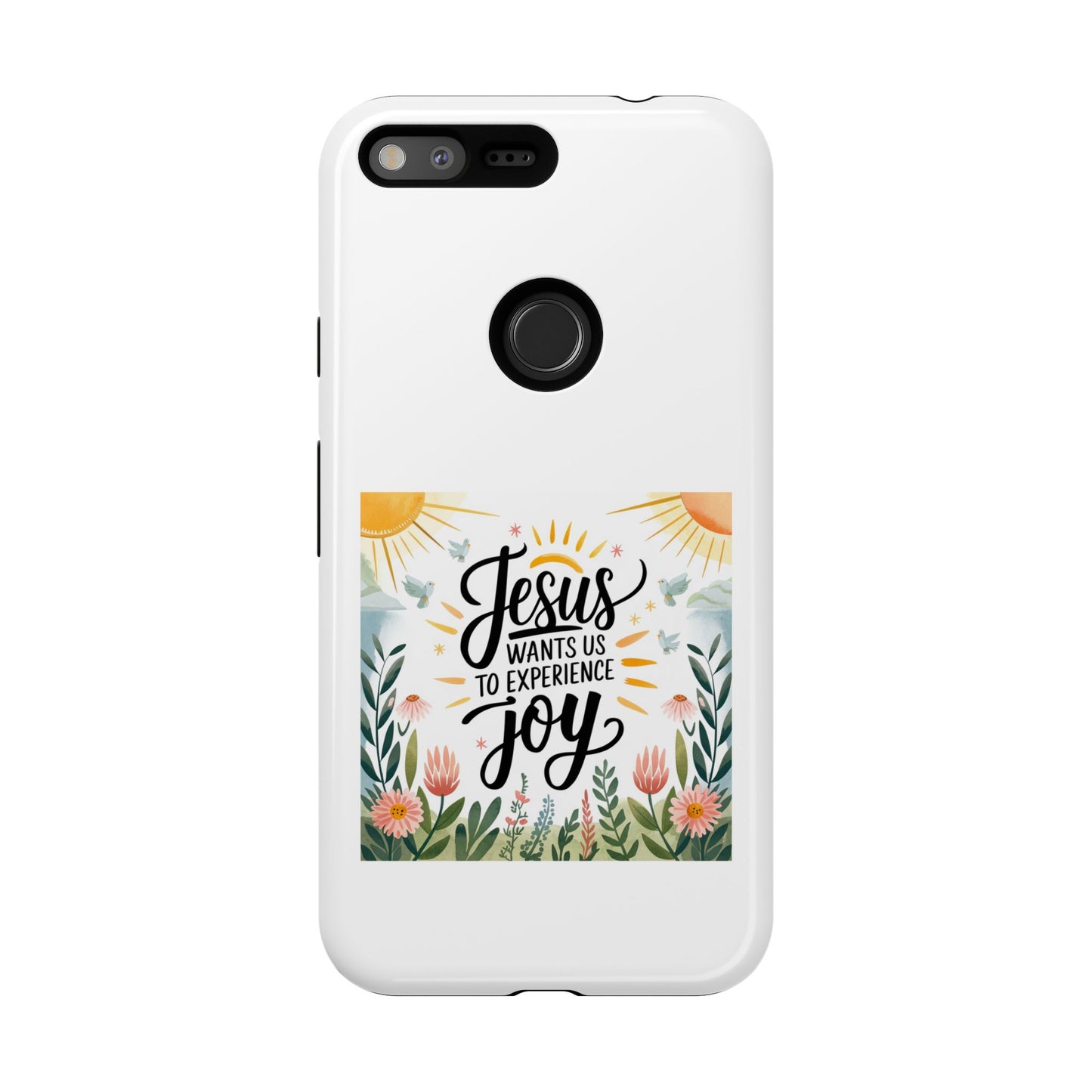 Joyful Phone Case - "Jesus Wants Us to Experience Joy" Design
