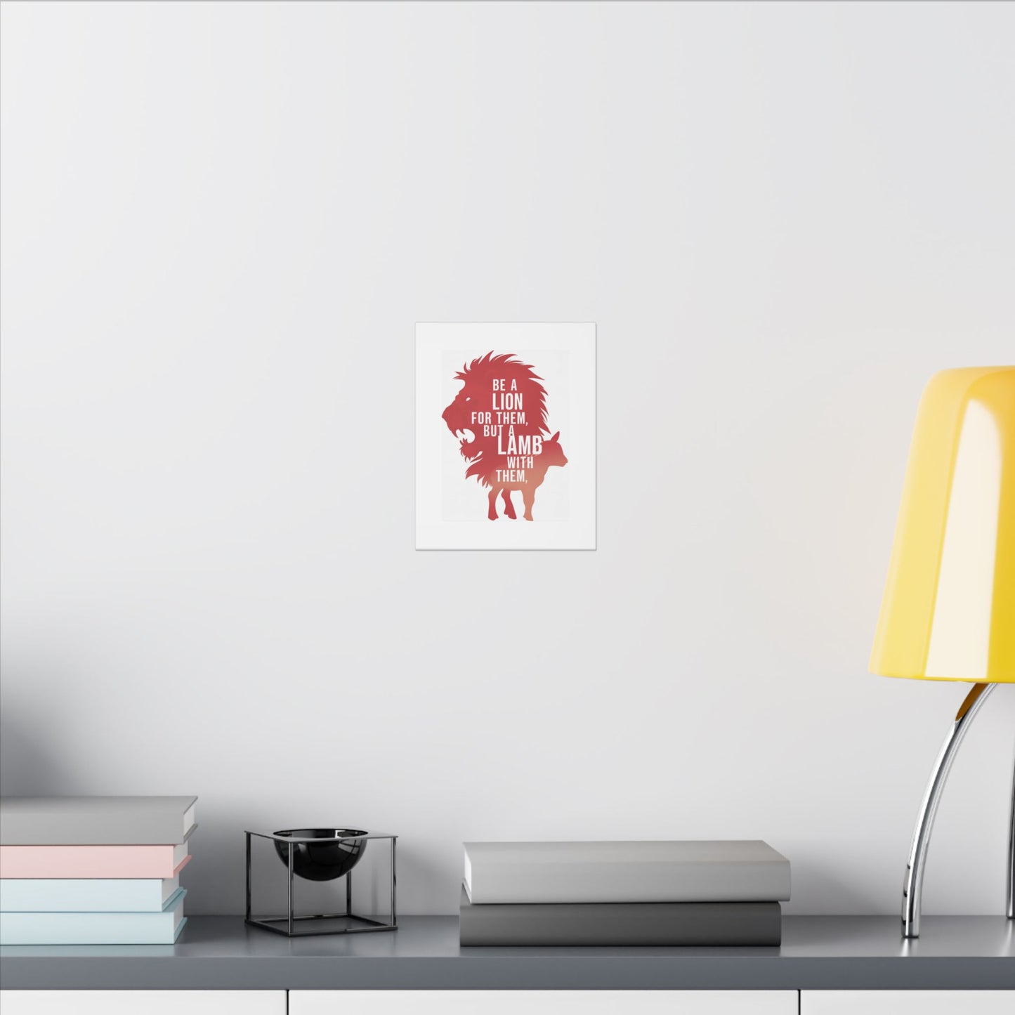 Be a Lion for Them Matte Canvas, Stretched, 0.75"