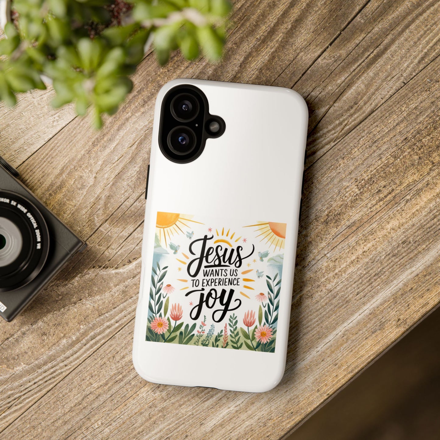 Joyful Phone Case - "Jesus Wants Us to Experience Joy" Design