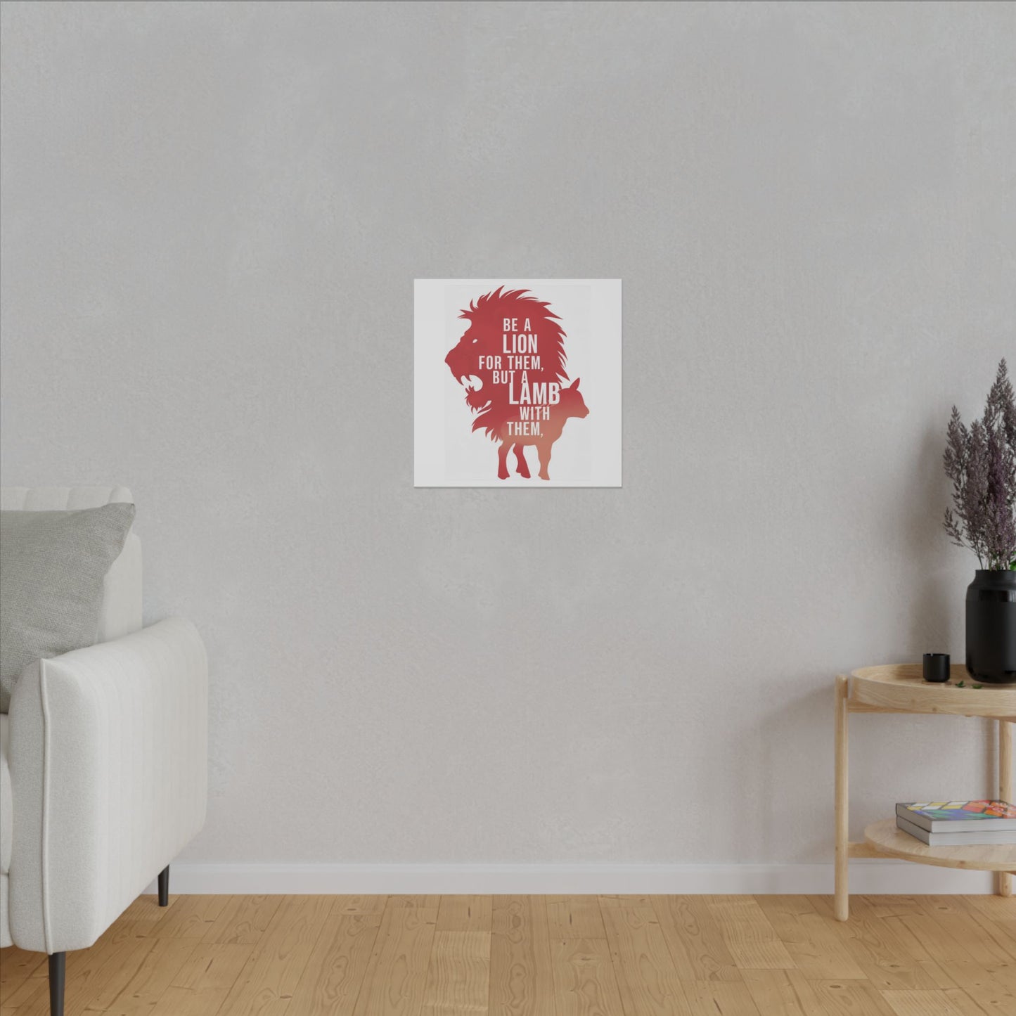 Be a Lion for Them Matte Canvas, Stretched, 0.75"