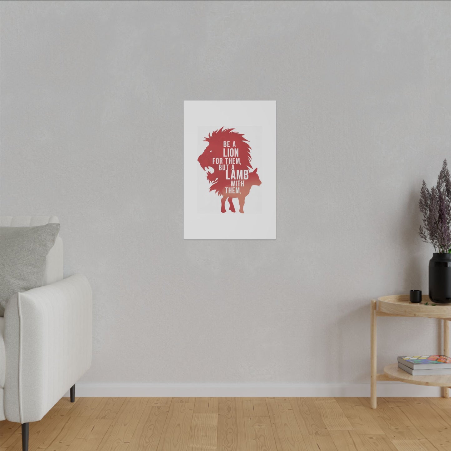 Be a Lion for Them Matte Canvas, Stretched, 0.75"