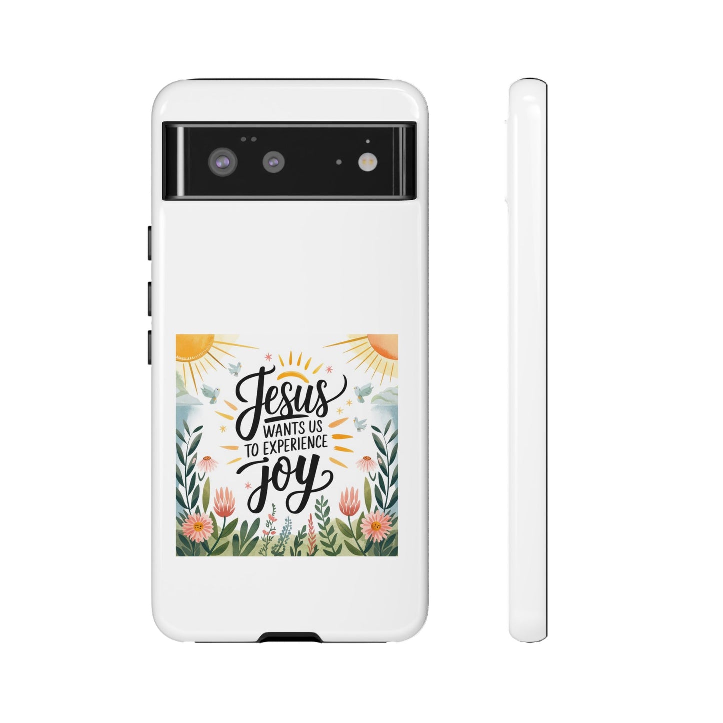 Joyful Phone Case - "Jesus Wants Us to Experience Joy" Design