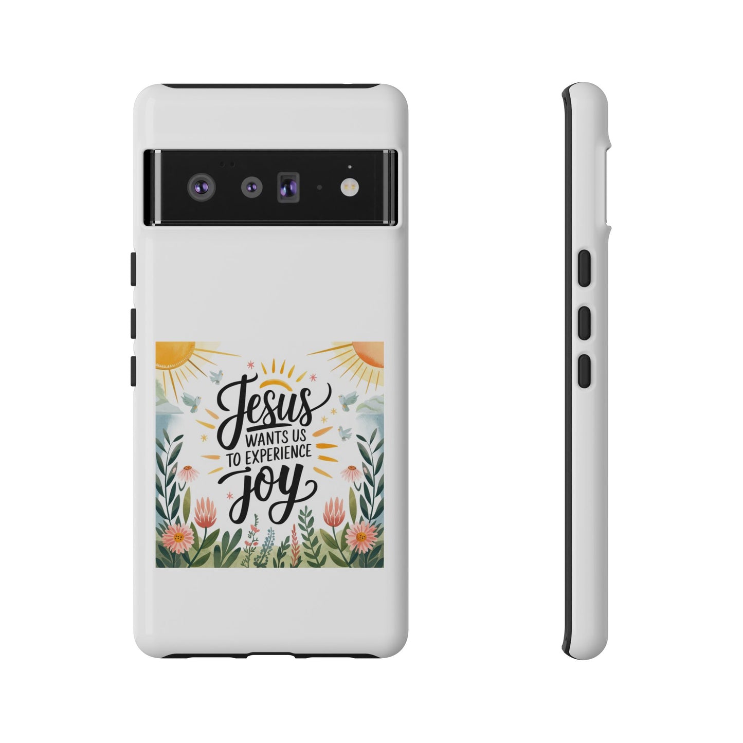 Joyful Phone Case - "Jesus Wants Us to Experience Joy" Design