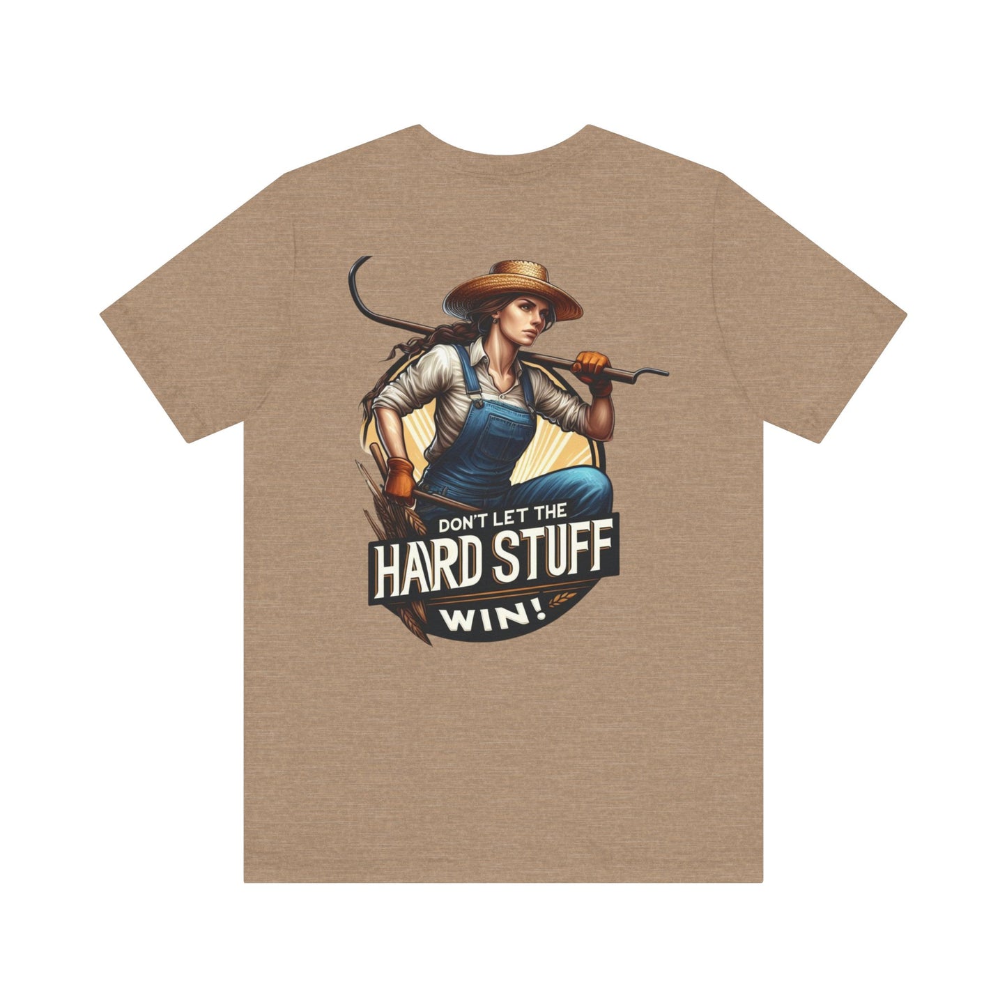 Don't Let the Hard Stuff Win Unisex Jersey Short Sleeve Tee