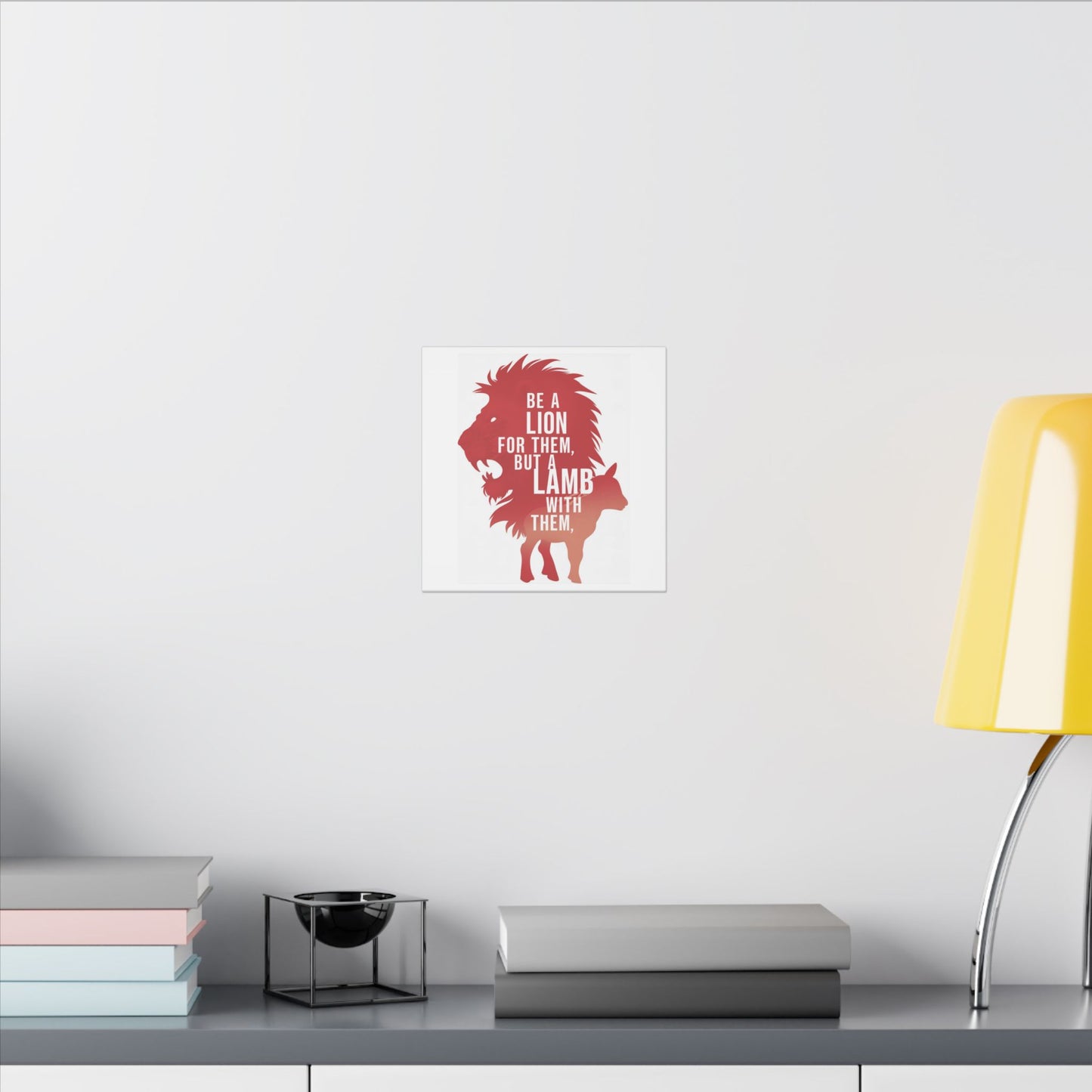 Be a Lion for Them Matte Canvas, Stretched, 0.75"