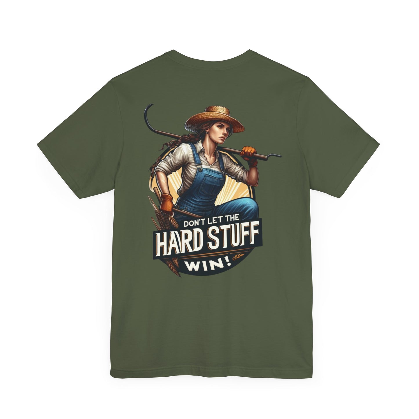 Don't Let the Hard Stuff Win Unisex Jersey Short Sleeve Tee