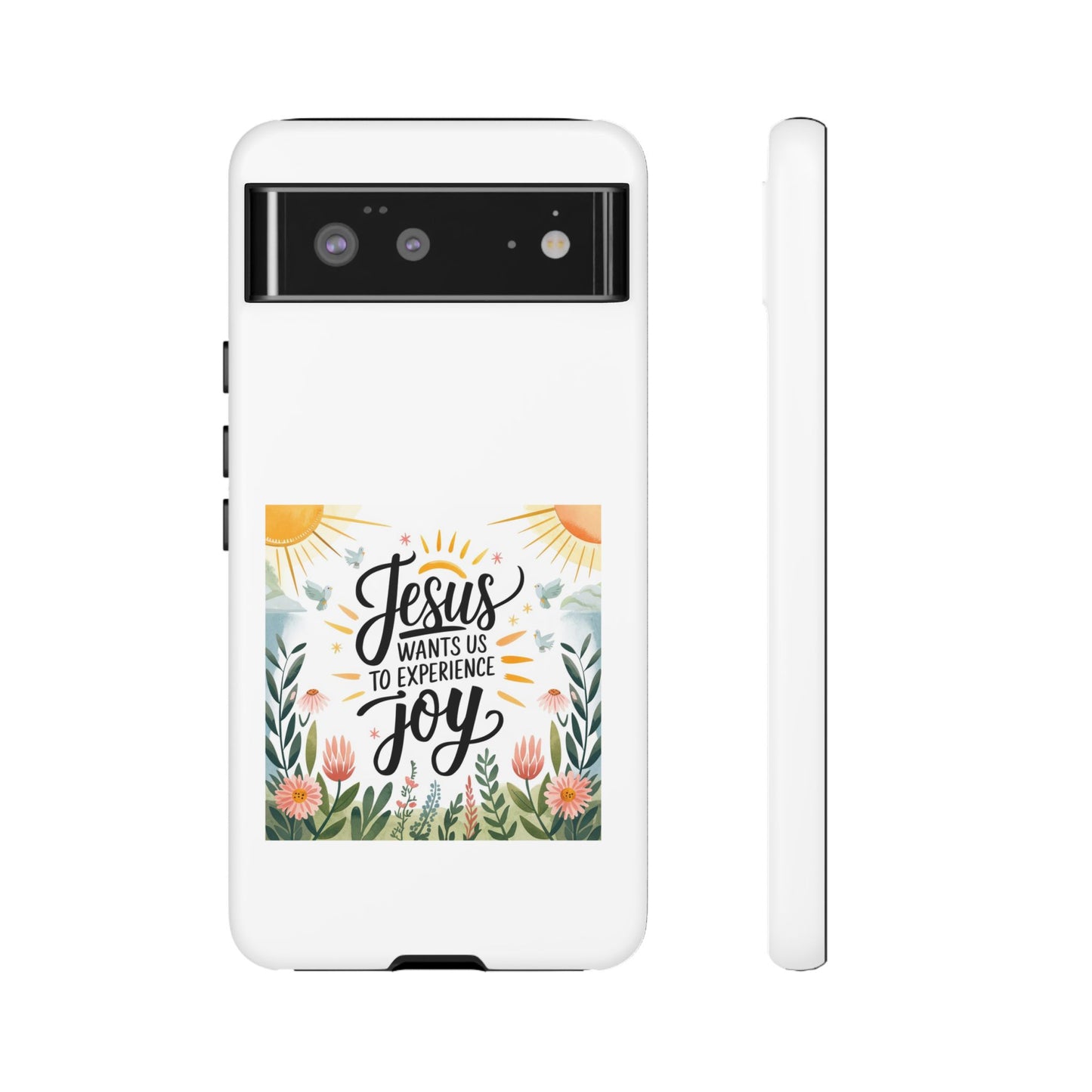 Joyful Phone Case - "Jesus Wants Us to Experience Joy" Design