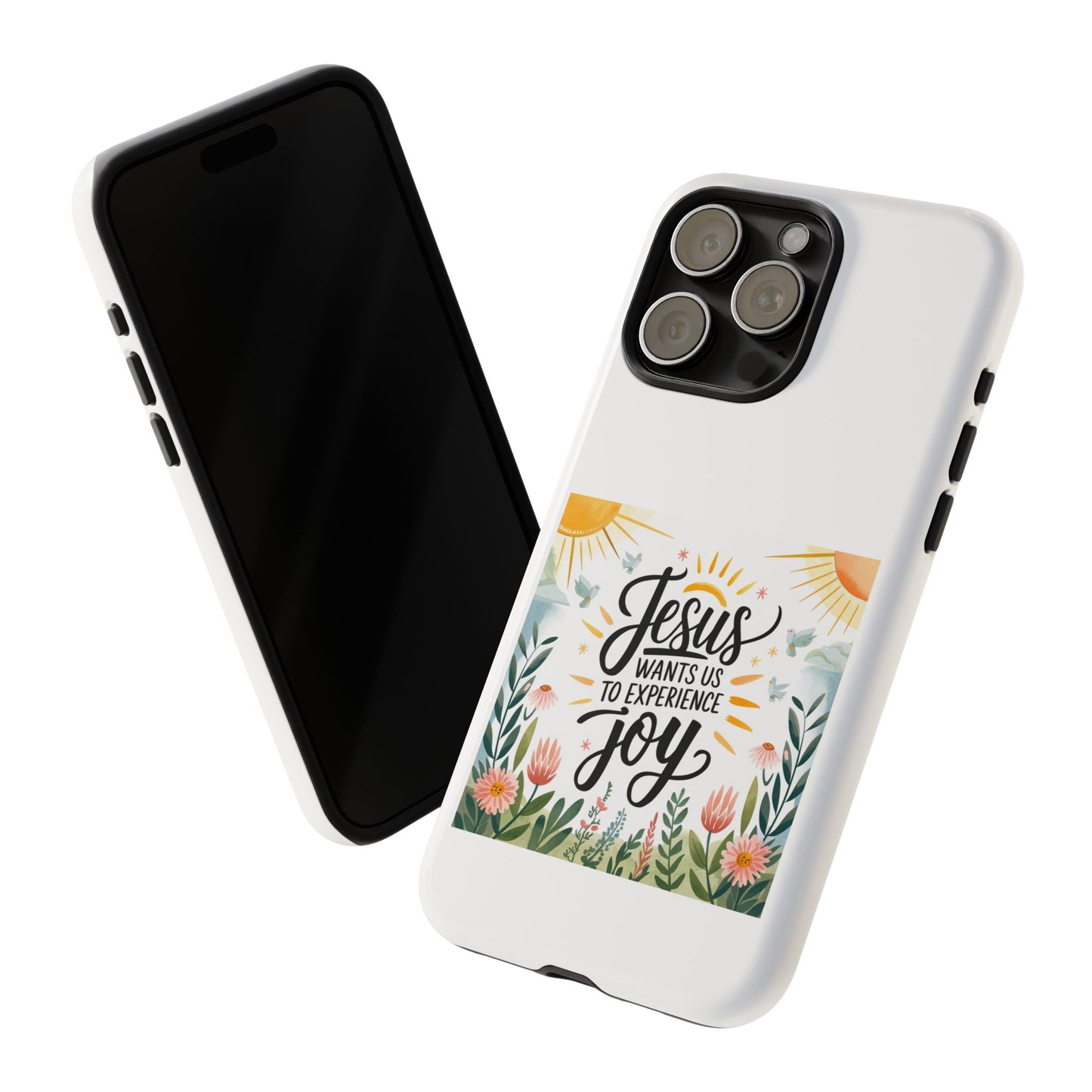 Joyful Phone Case - "Jesus Wants Us to Experience Joy" Design
