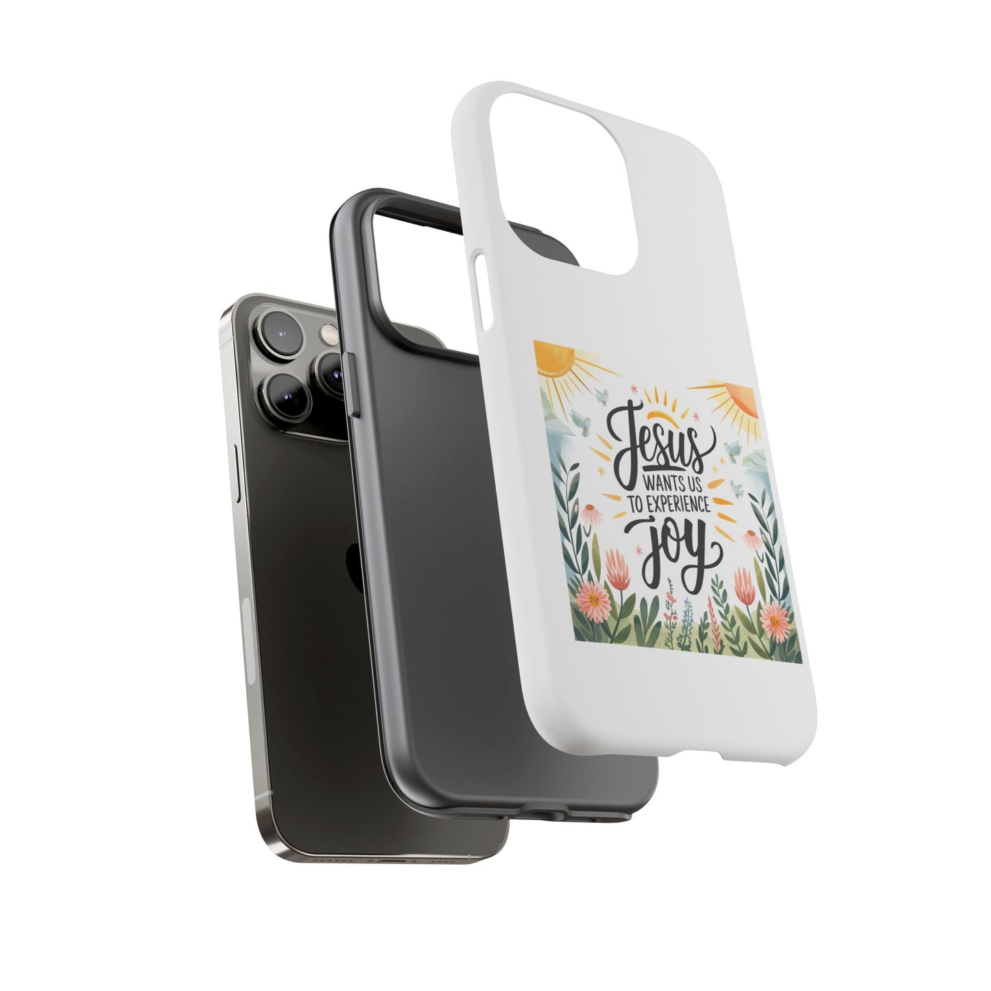 Joyful Phone Case - "Jesus Wants Us to Experience Joy" Design