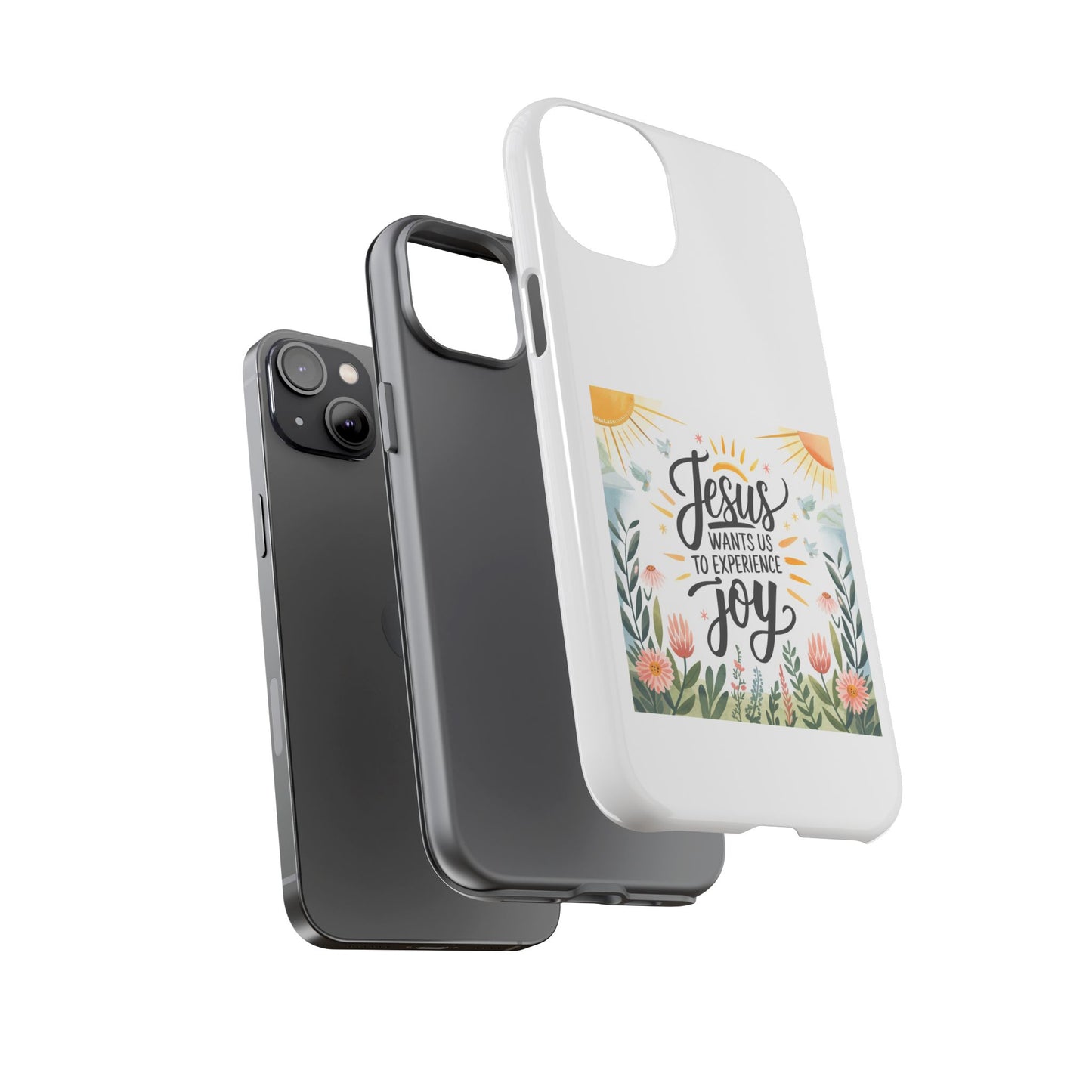 Joyful Phone Case - "Jesus Wants Us to Experience Joy" Design