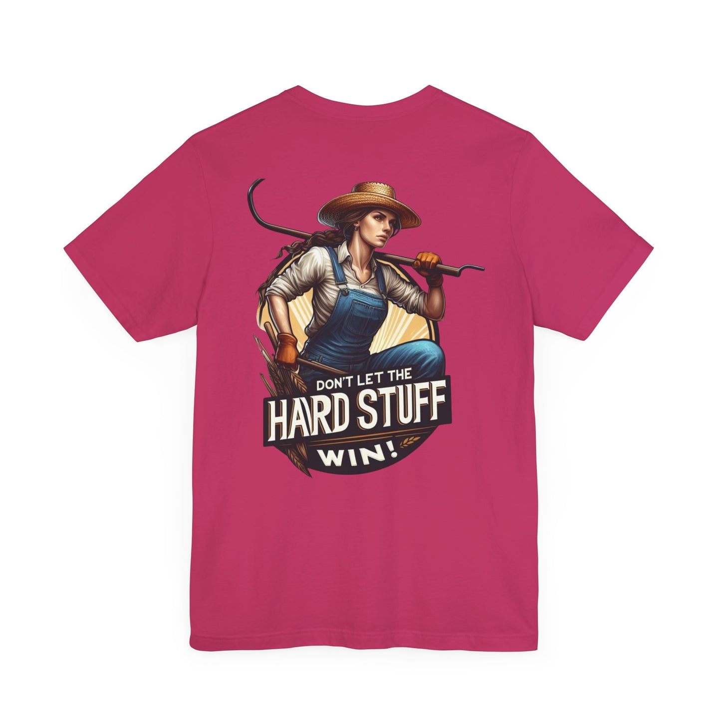 Don't Let the Hard Stuff Win Unisex Jersey Short Sleeve Tee