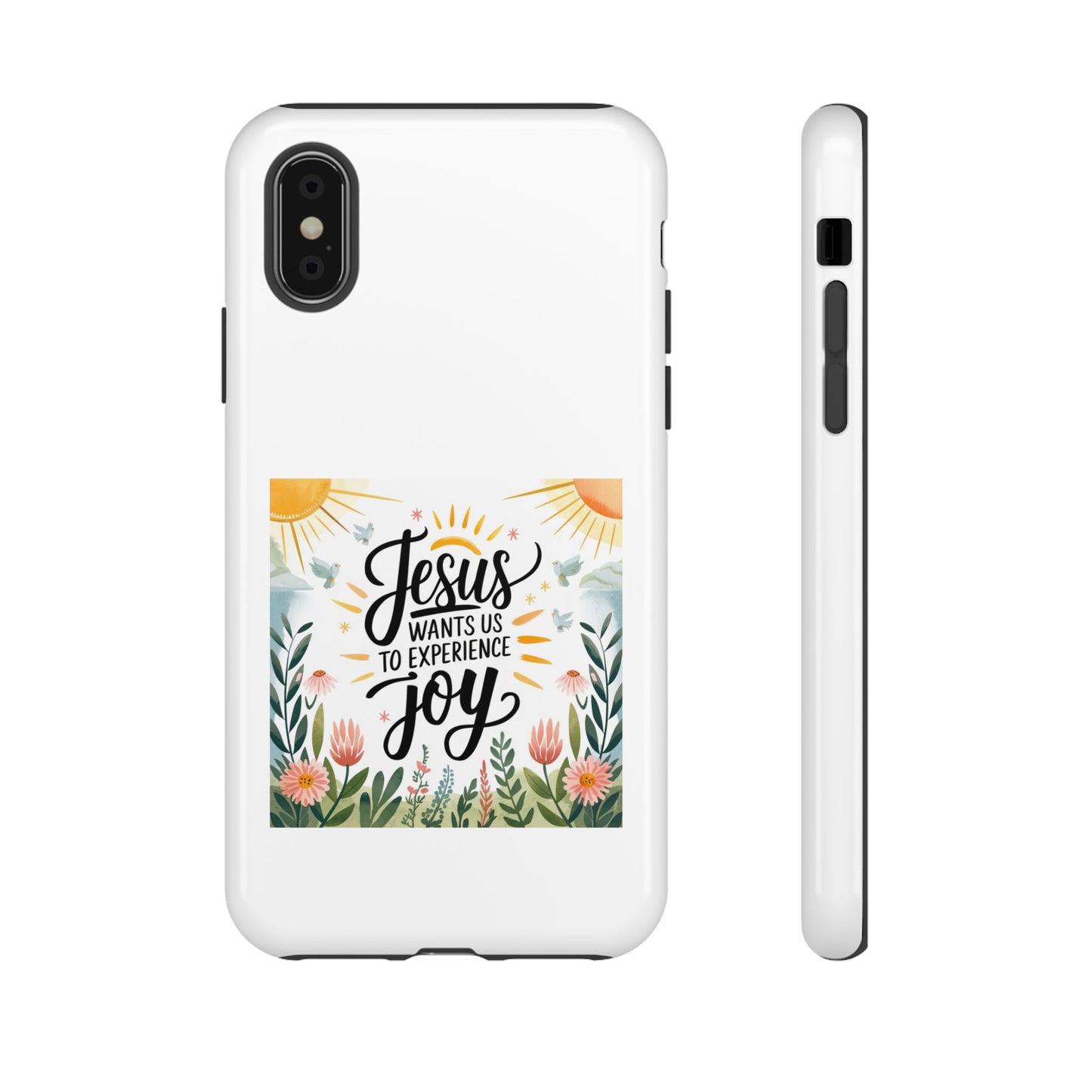 Joyful Phone Case - "Jesus Wants Us to Experience Joy" Design