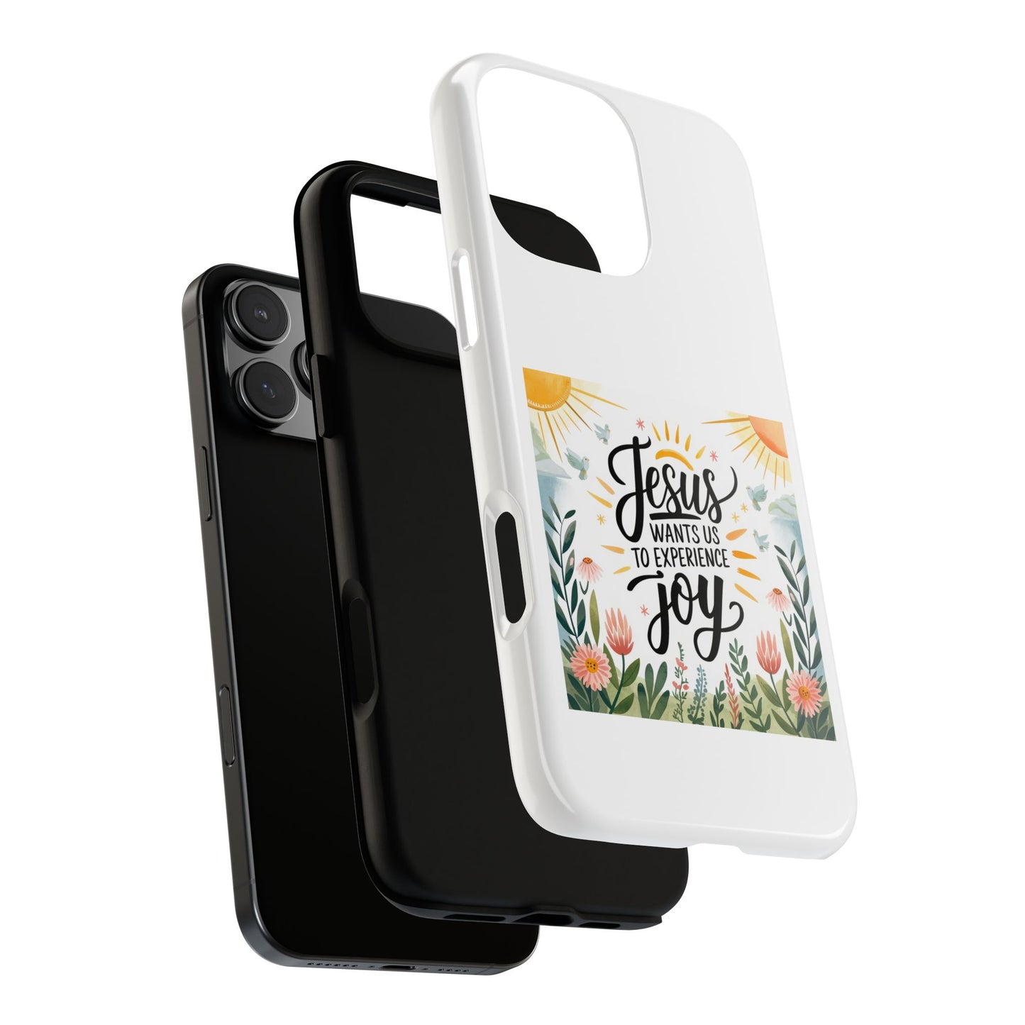 Joyful Phone Case - "Jesus Wants Us to Experience Joy" Design