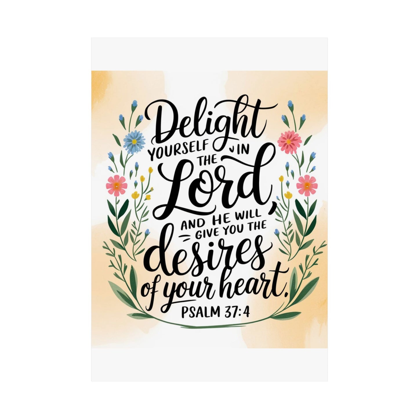 Inspiring Matte Vertical Poster - "Delight Yourself in the Lord" - Floral Design