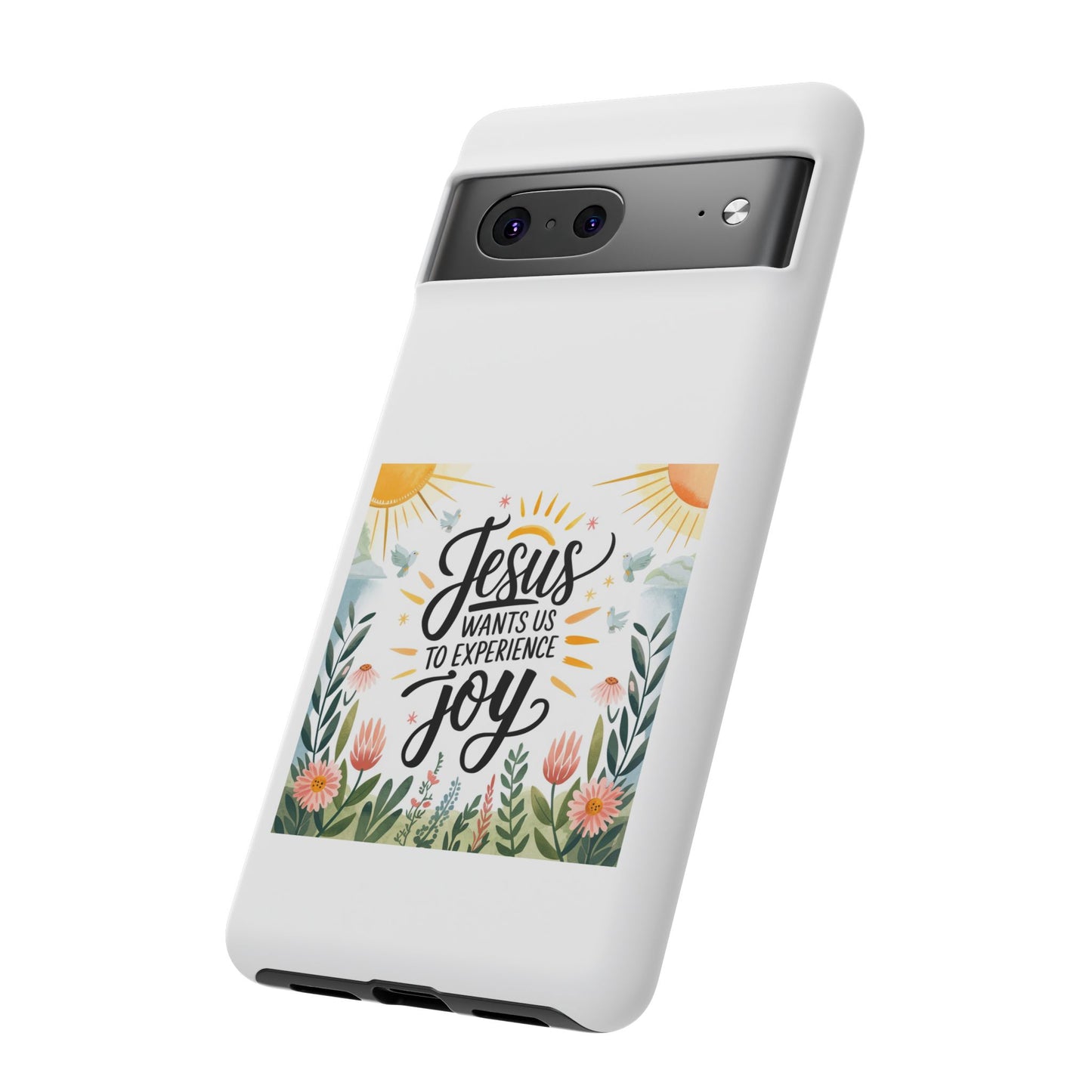 Joyful Phone Case - "Jesus Wants Us to Experience Joy" Design