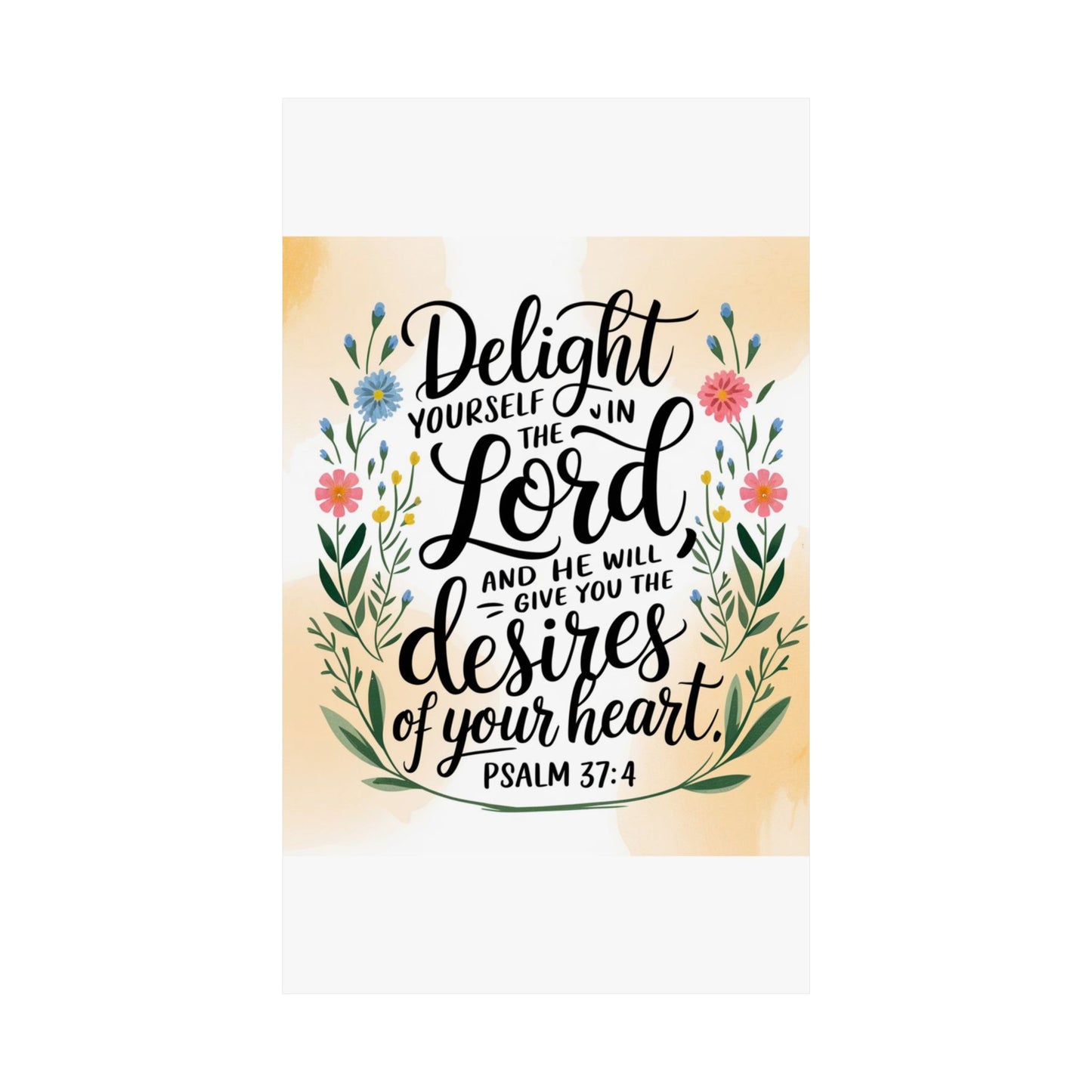 Inspiring Matte Vertical Poster - "Delight Yourself in the Lord" - Floral Design