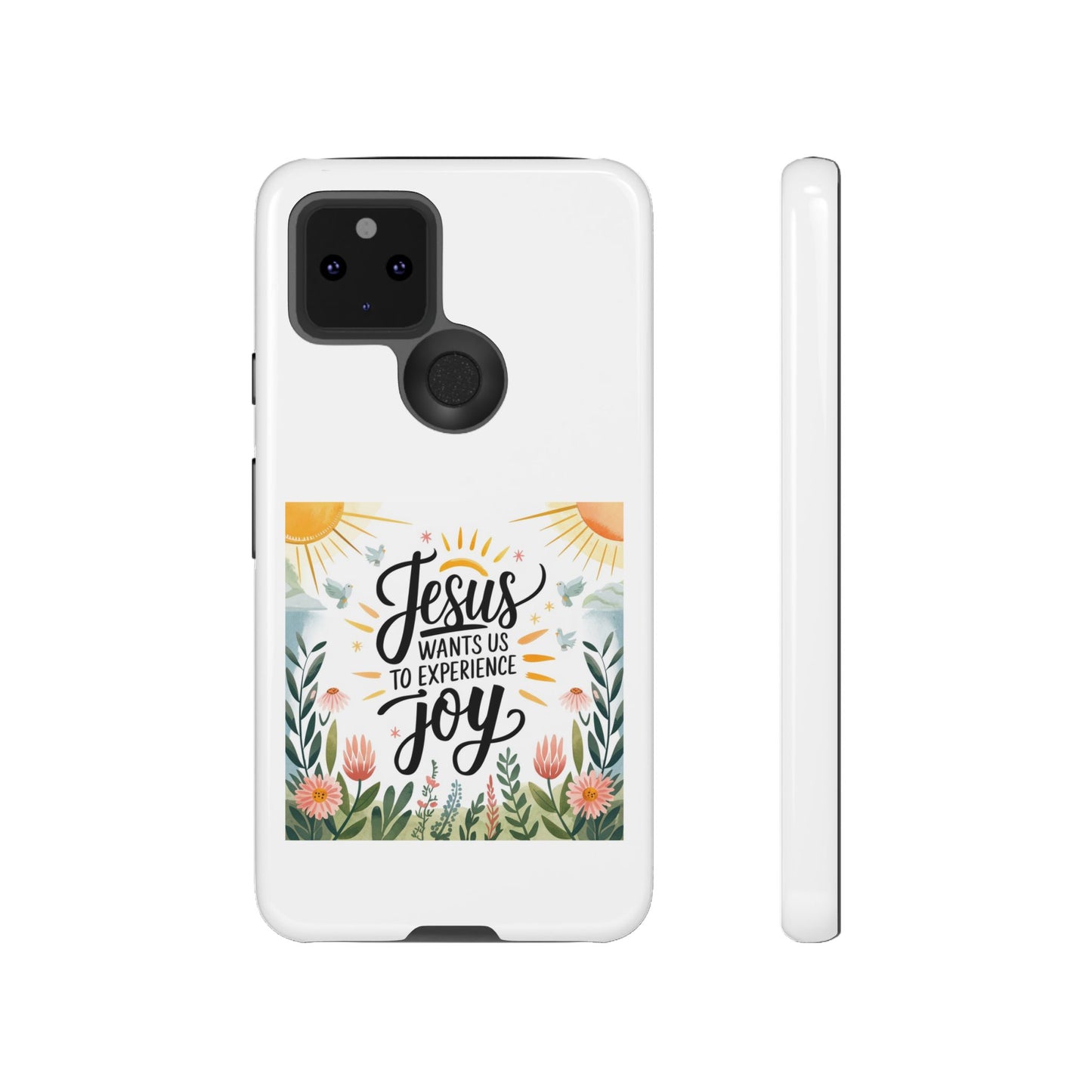 Joyful Phone Case - "Jesus Wants Us to Experience Joy" Design