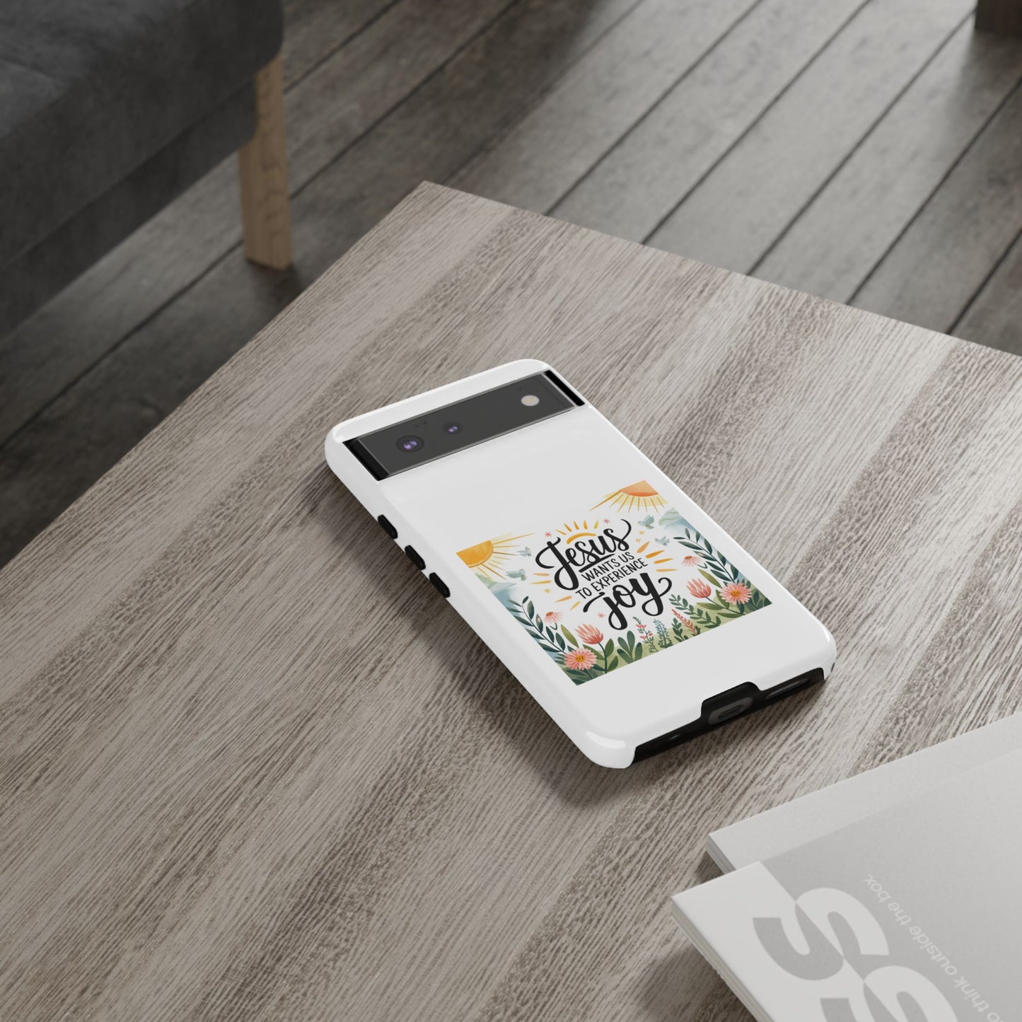 Joyful Phone Case - "Jesus Wants Us to Experience Joy" Design
