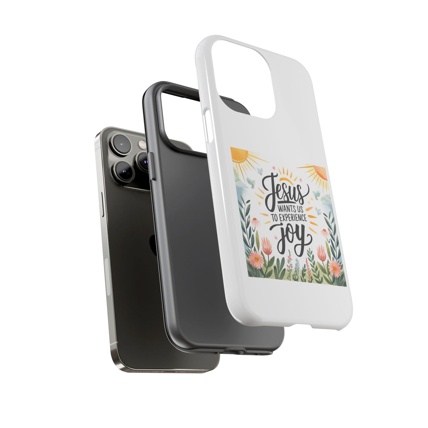 Joyful Phone Case - "Jesus Wants Us to Experience Joy" Design