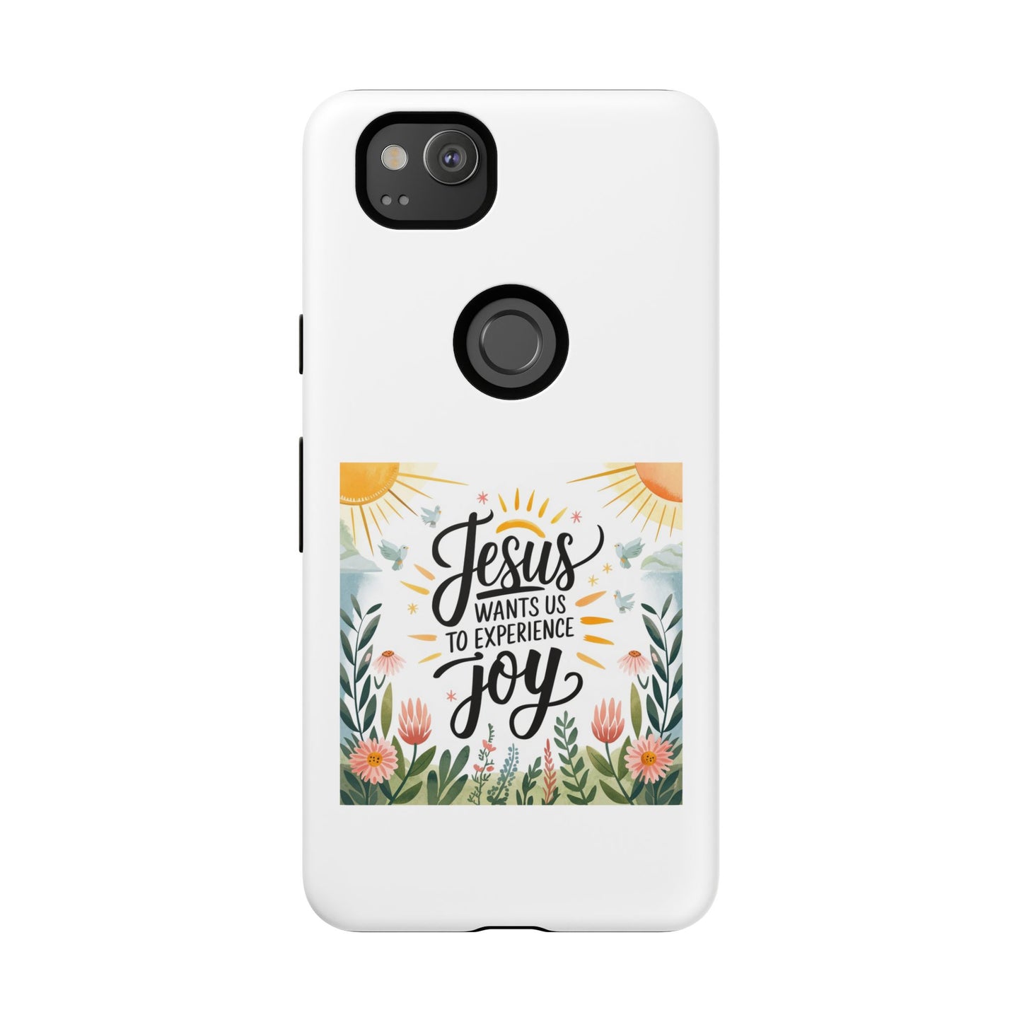 Joyful Phone Case - "Jesus Wants Us to Experience Joy" Design