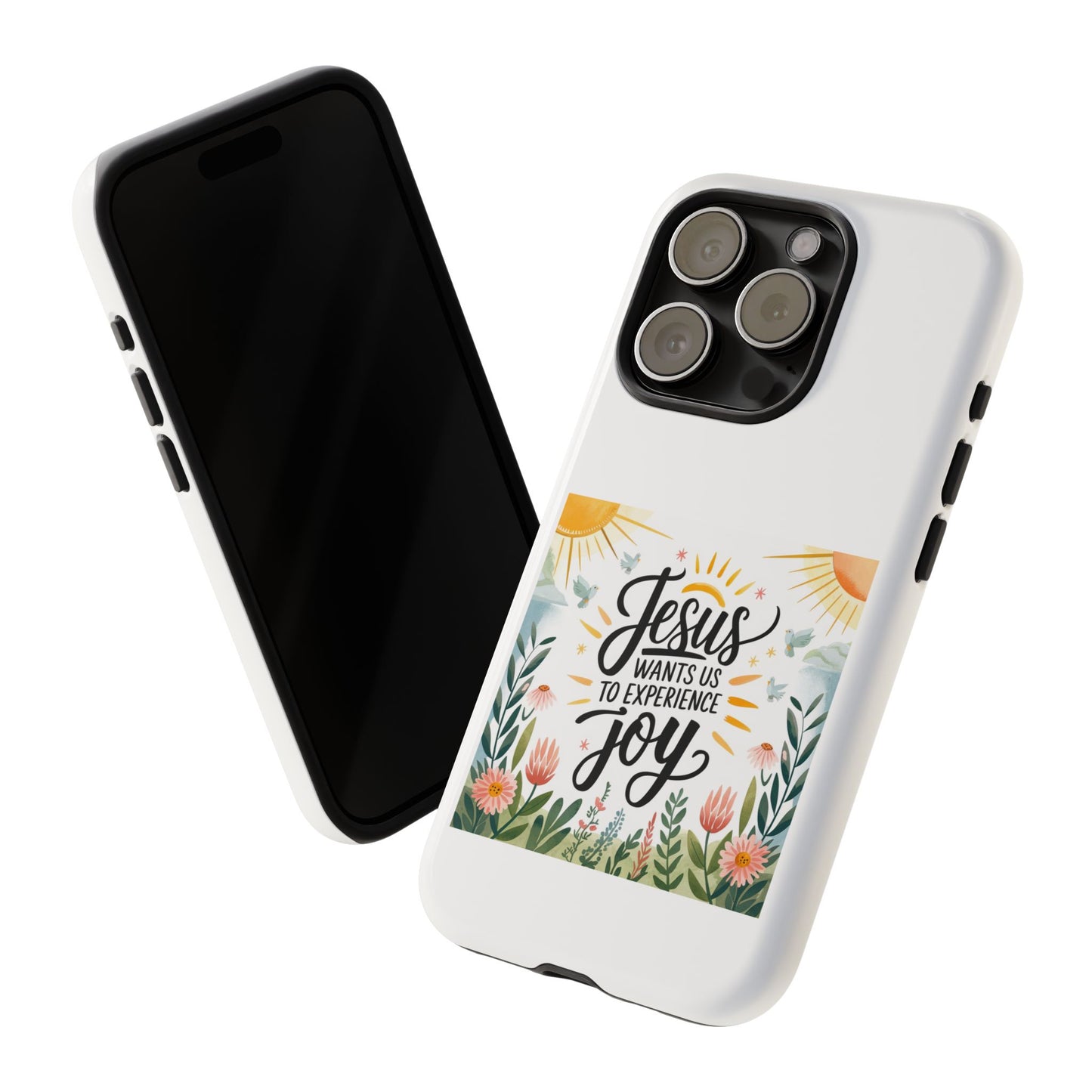 Joyful Phone Case - "Jesus Wants Us to Experience Joy" Design