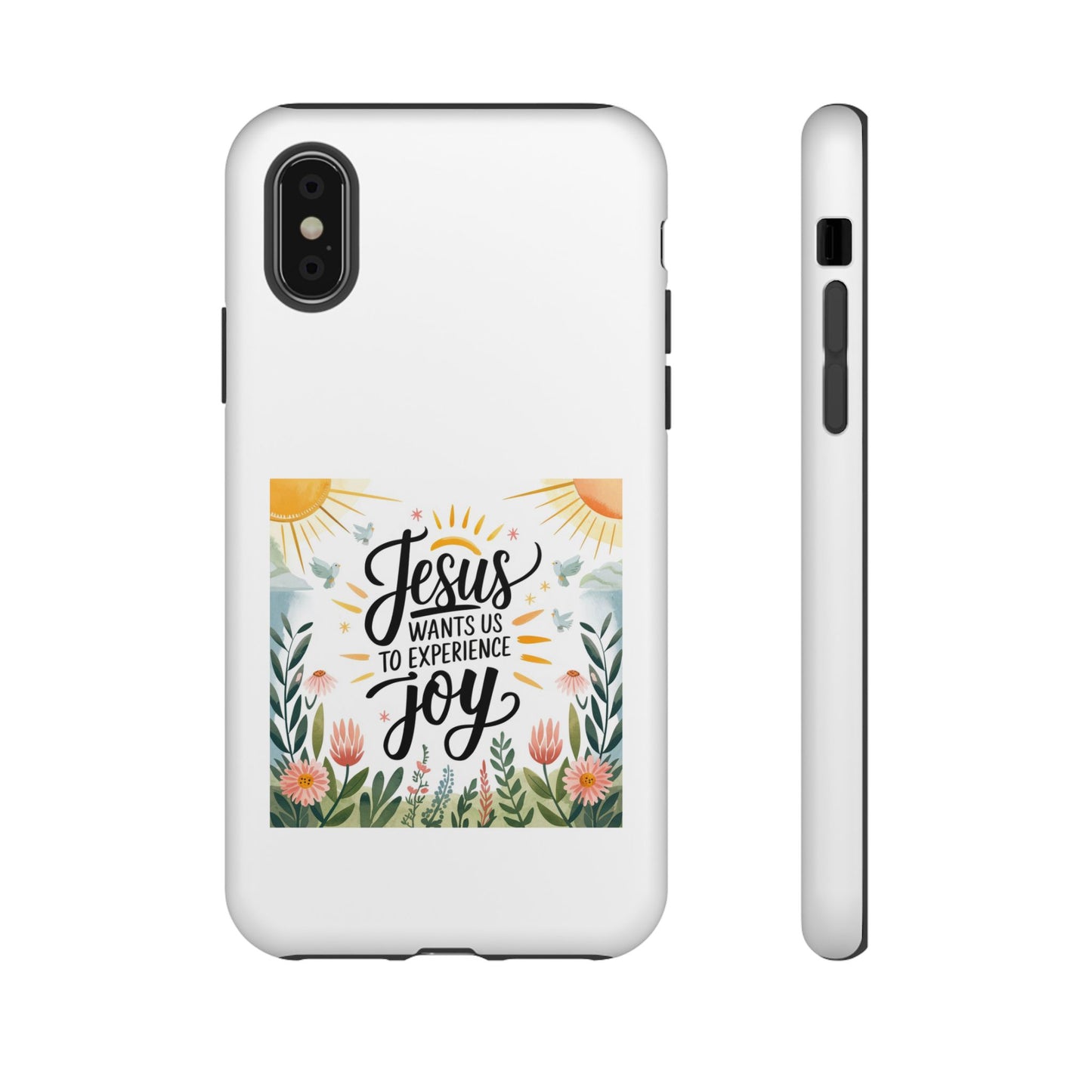 Joyful Phone Case - "Jesus Wants Us to Experience Joy" Design