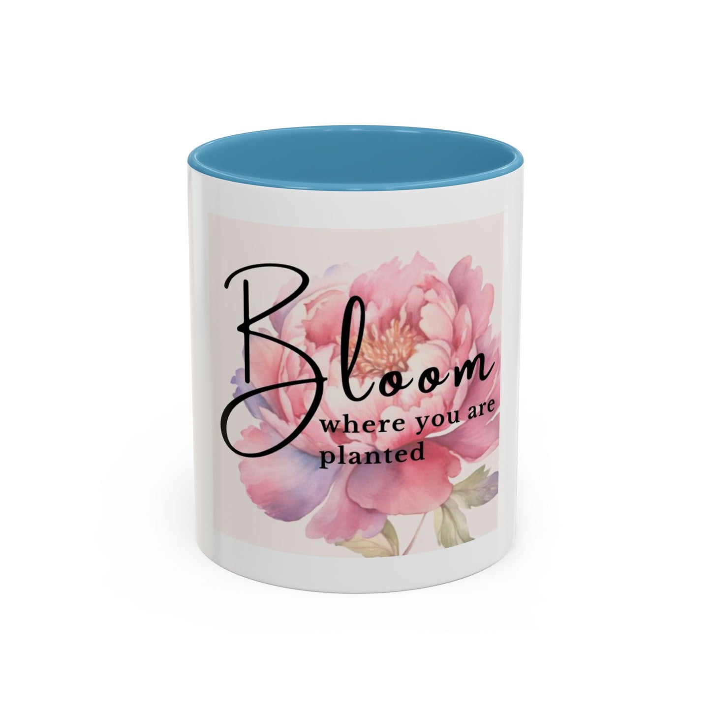 Bloom where you are planted mug