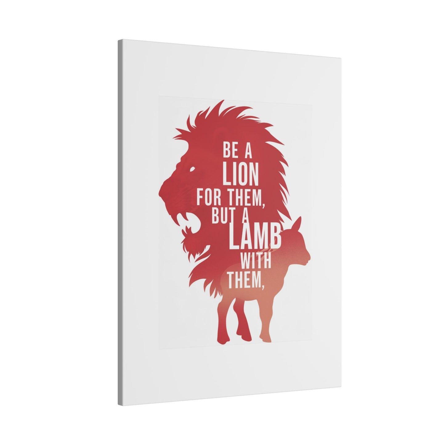 Be a Lion for Them Matte Canvas, Stretched, 0.75"