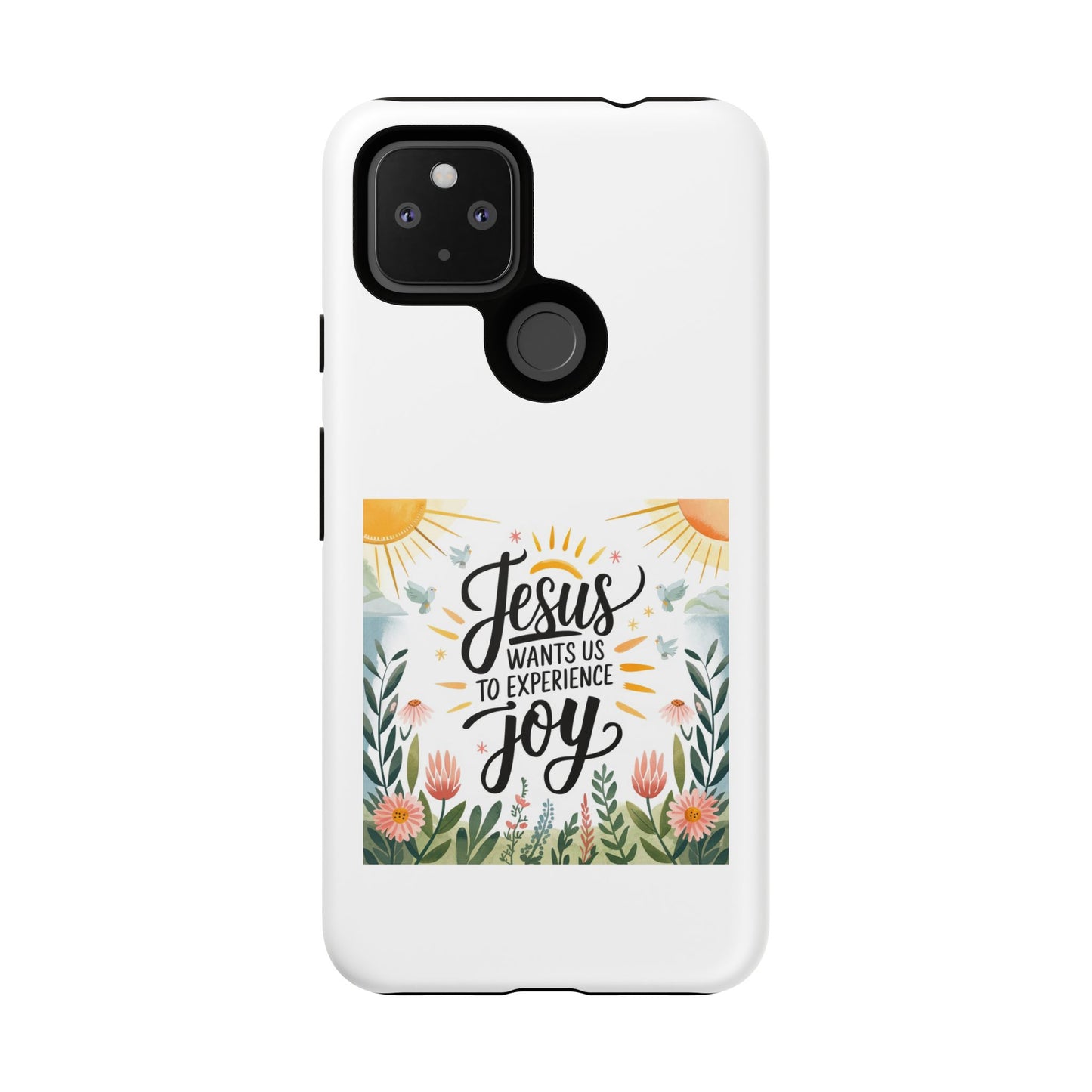 Joyful Phone Case - "Jesus Wants Us to Experience Joy" Design