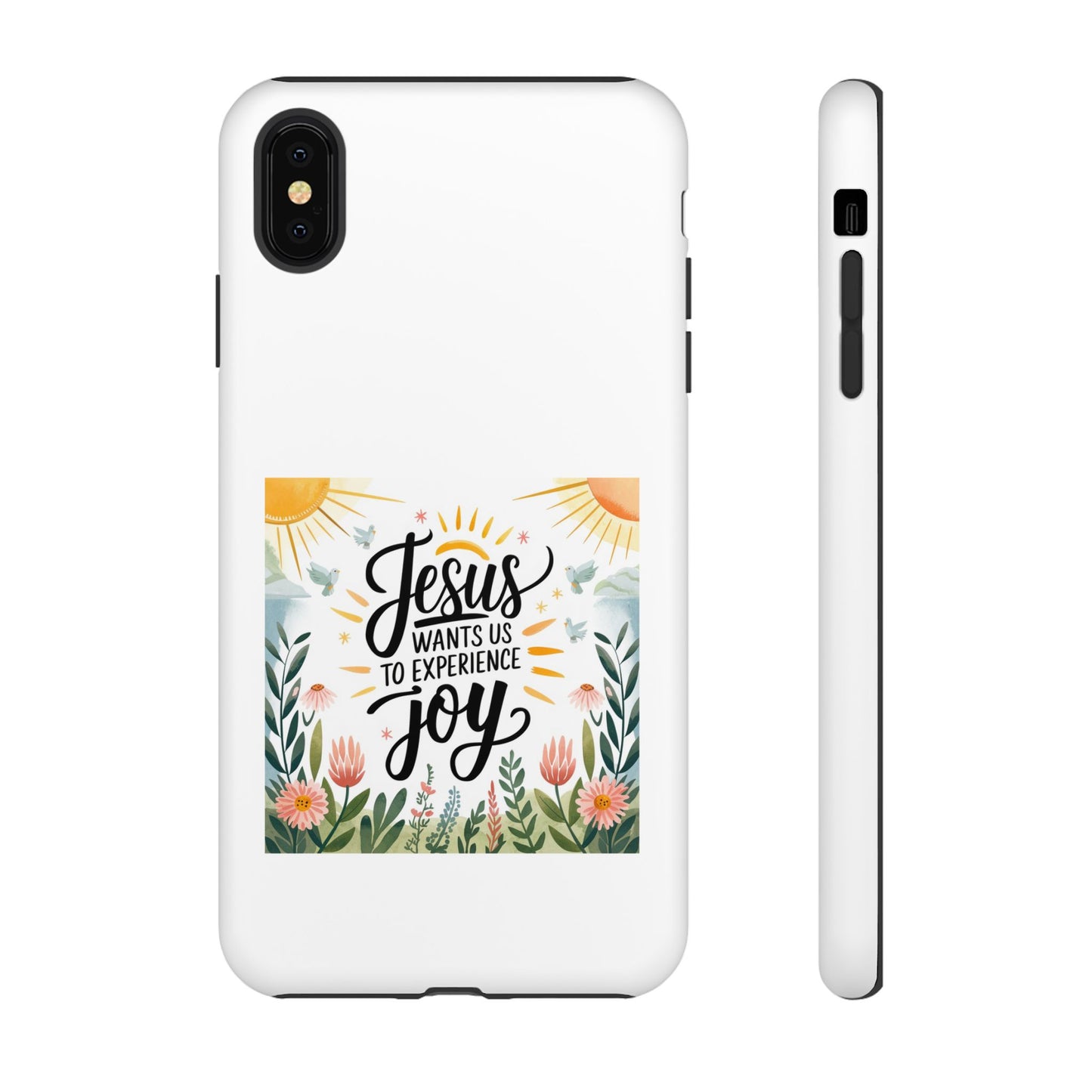 Joyful Phone Case - "Jesus Wants Us to Experience Joy" Design