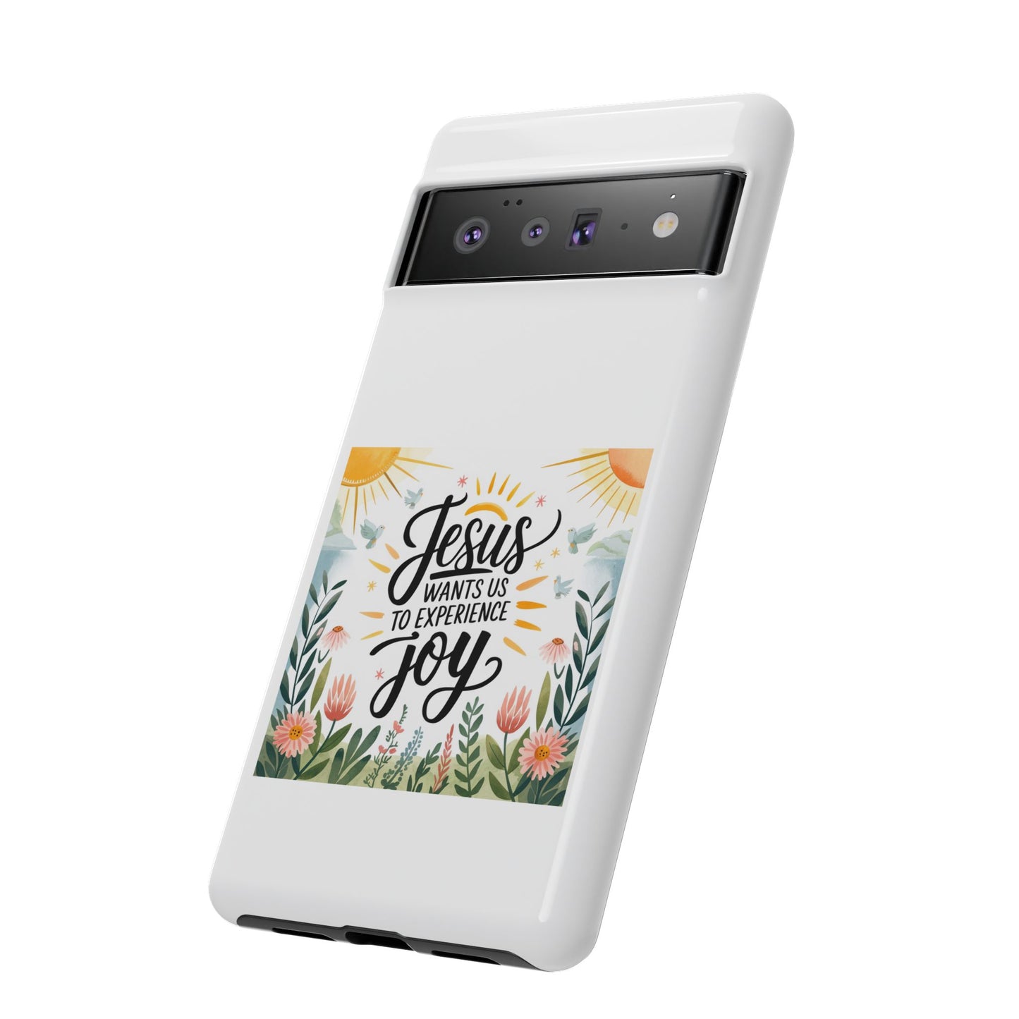 Joyful Phone Case - "Jesus Wants Us to Experience Joy" Design