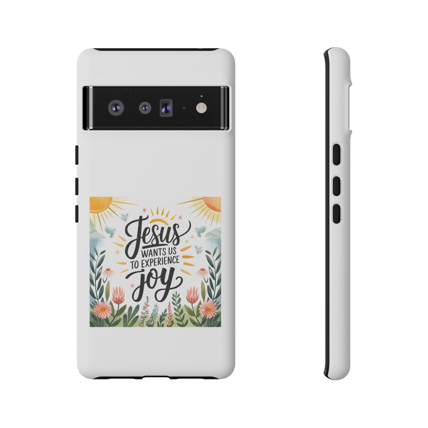 Joyful Phone Case - "Jesus Wants Us to Experience Joy" Design