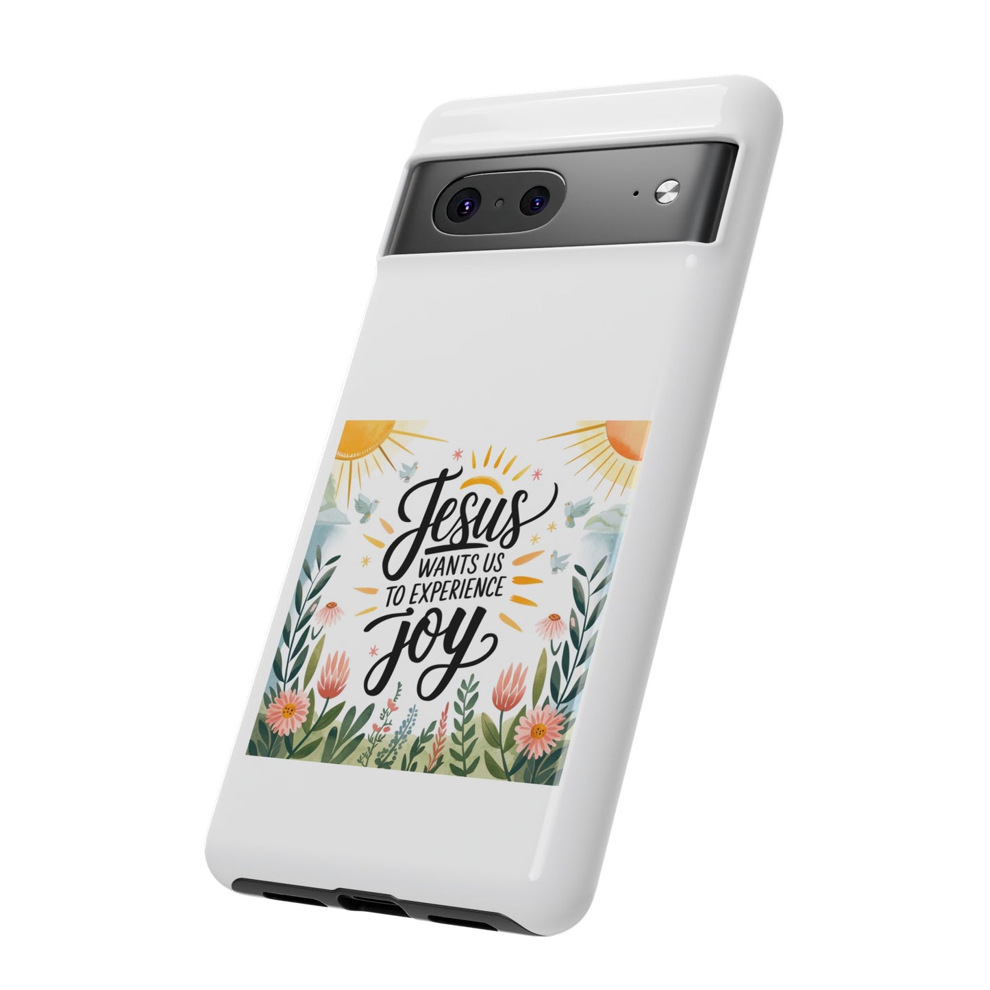 Joyful Phone Case - "Jesus Wants Us to Experience Joy" Design