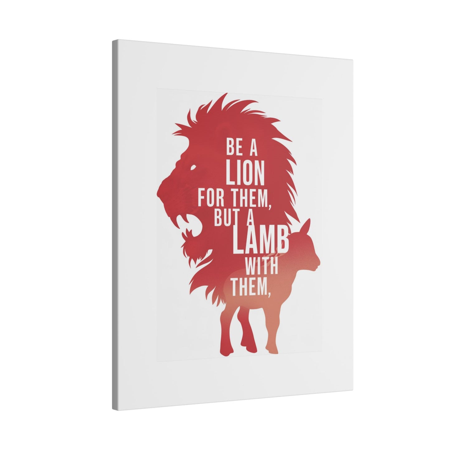 Be a Lion for Them Matte Canvas, Stretched, 0.75"