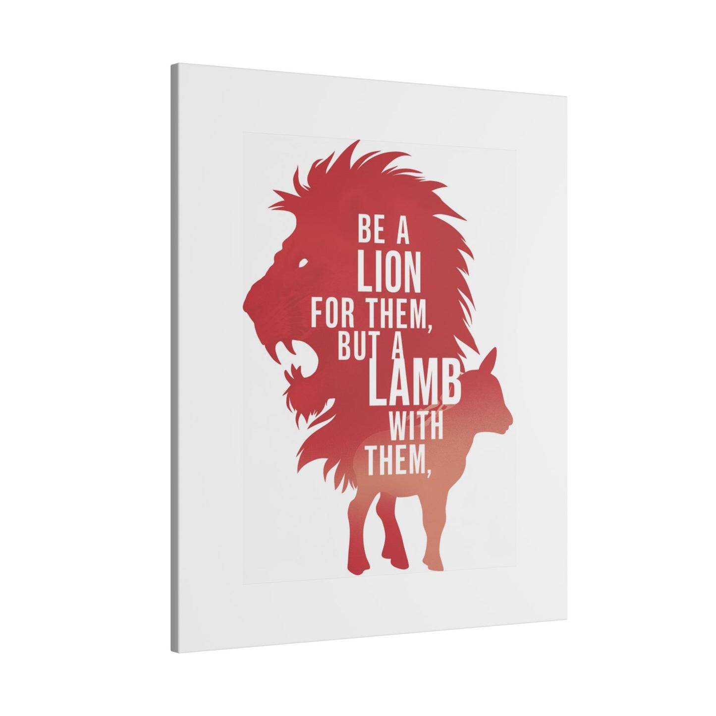 Be a Lion for Them Matte Canvas, Stretched, 0.75"