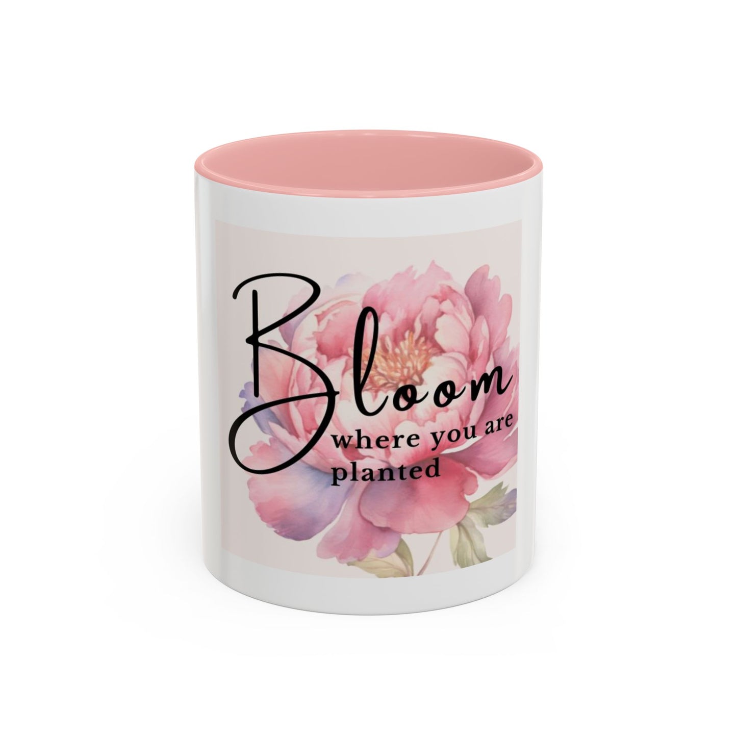 Bloom where you are planted mug