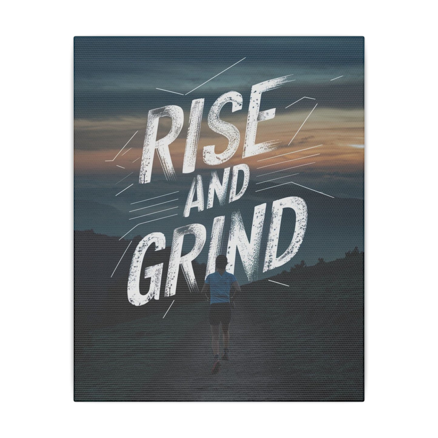 Rise and Grind Matte Canvas, Stretched, 0.75"