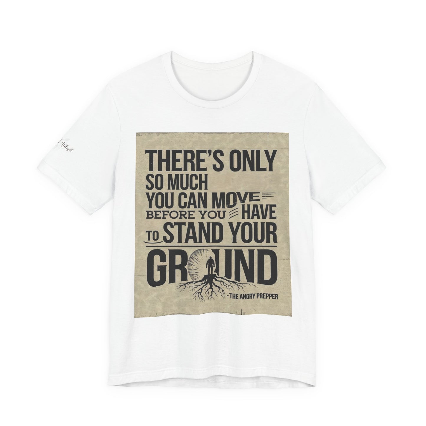 Stand Your Ground Inspirational Unisex Tee