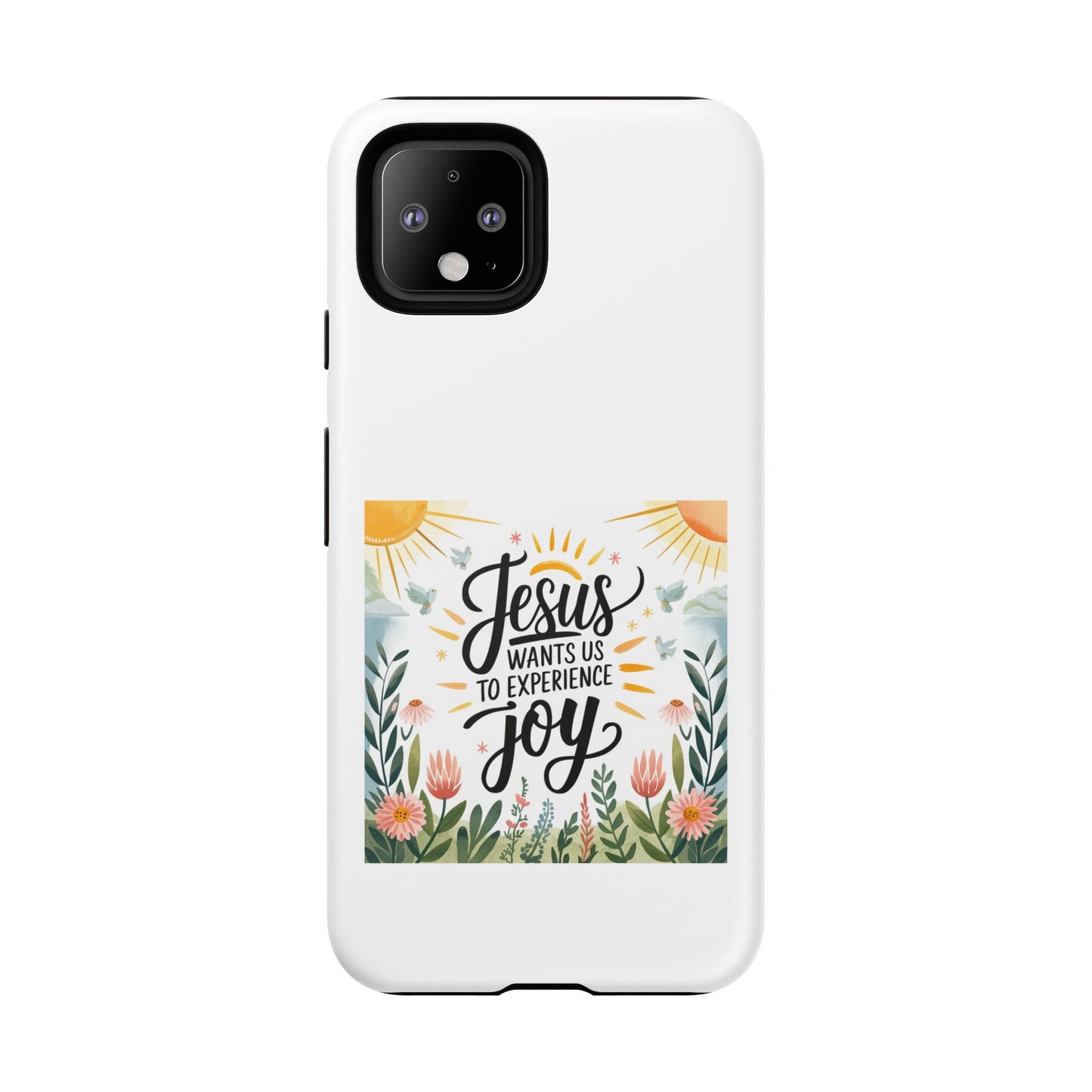 Joyful Phone Case - "Jesus Wants Us to Experience Joy" Design