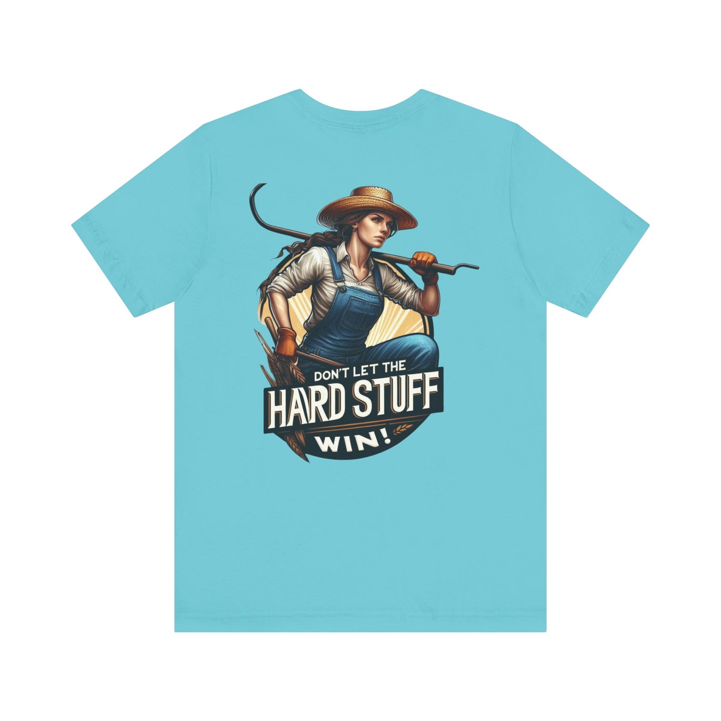 Farm Girl Tee - 'Don't let the hard stuff win'