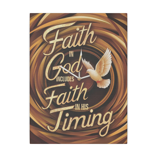 Faith in Timing Matte Canvas, Stretched, 0.75"