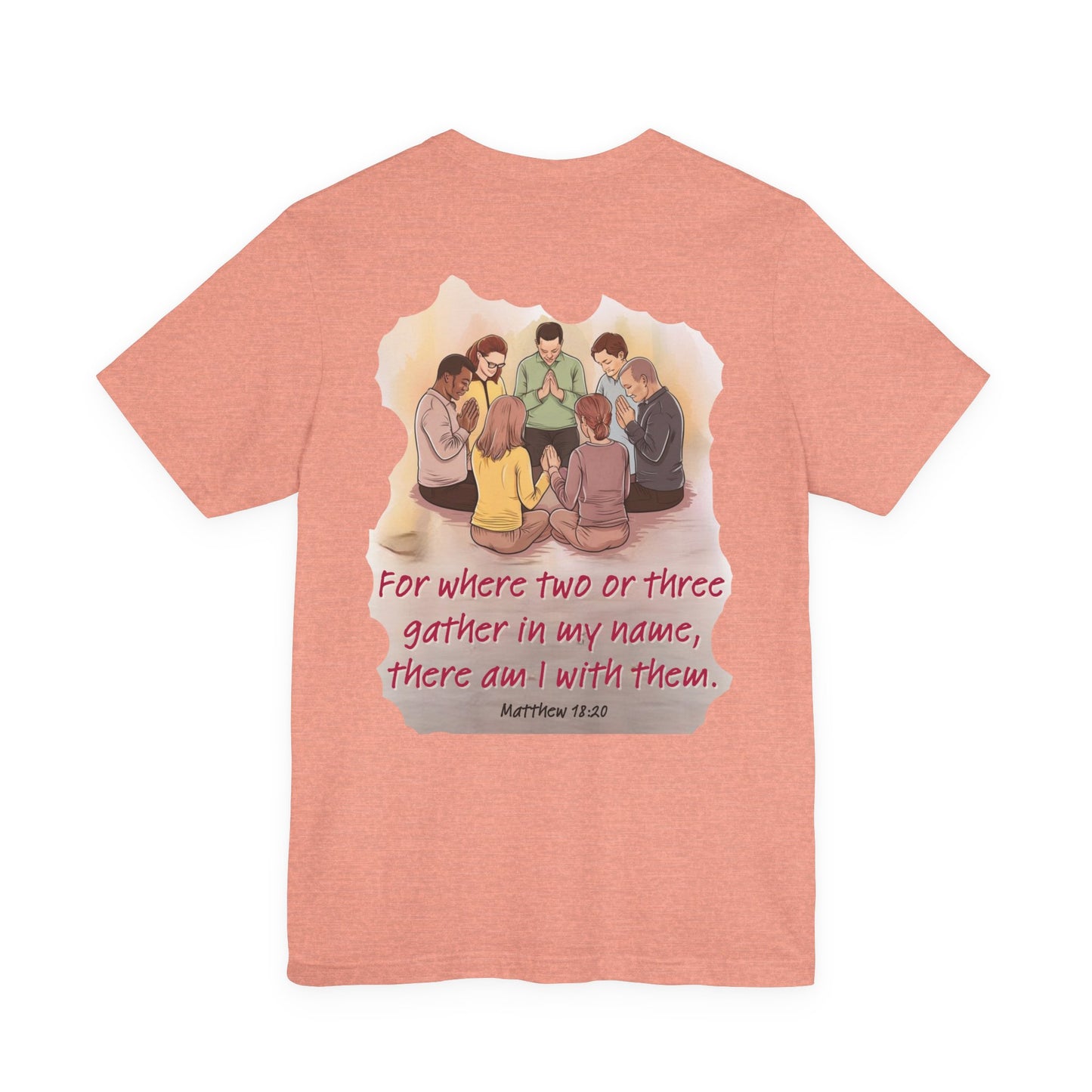 Prayer Circle Tee with Matthew 18:20 Verse