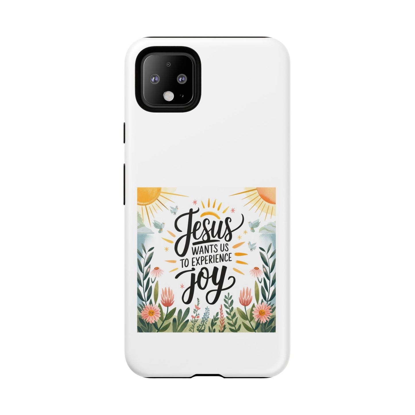 Joyful Phone Case - "Jesus Wants Us to Experience Joy" Design